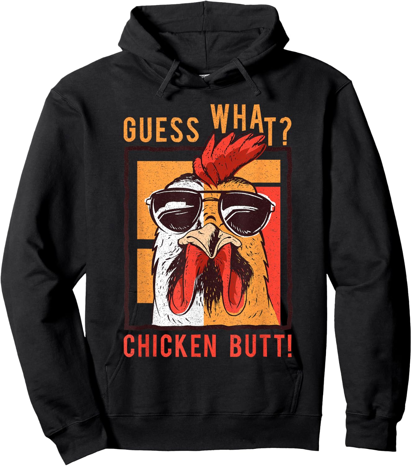 Guess What? Chicken Butt! Funny Dad/Siblings/Friends Humor Hoodie - Hoodie | Black