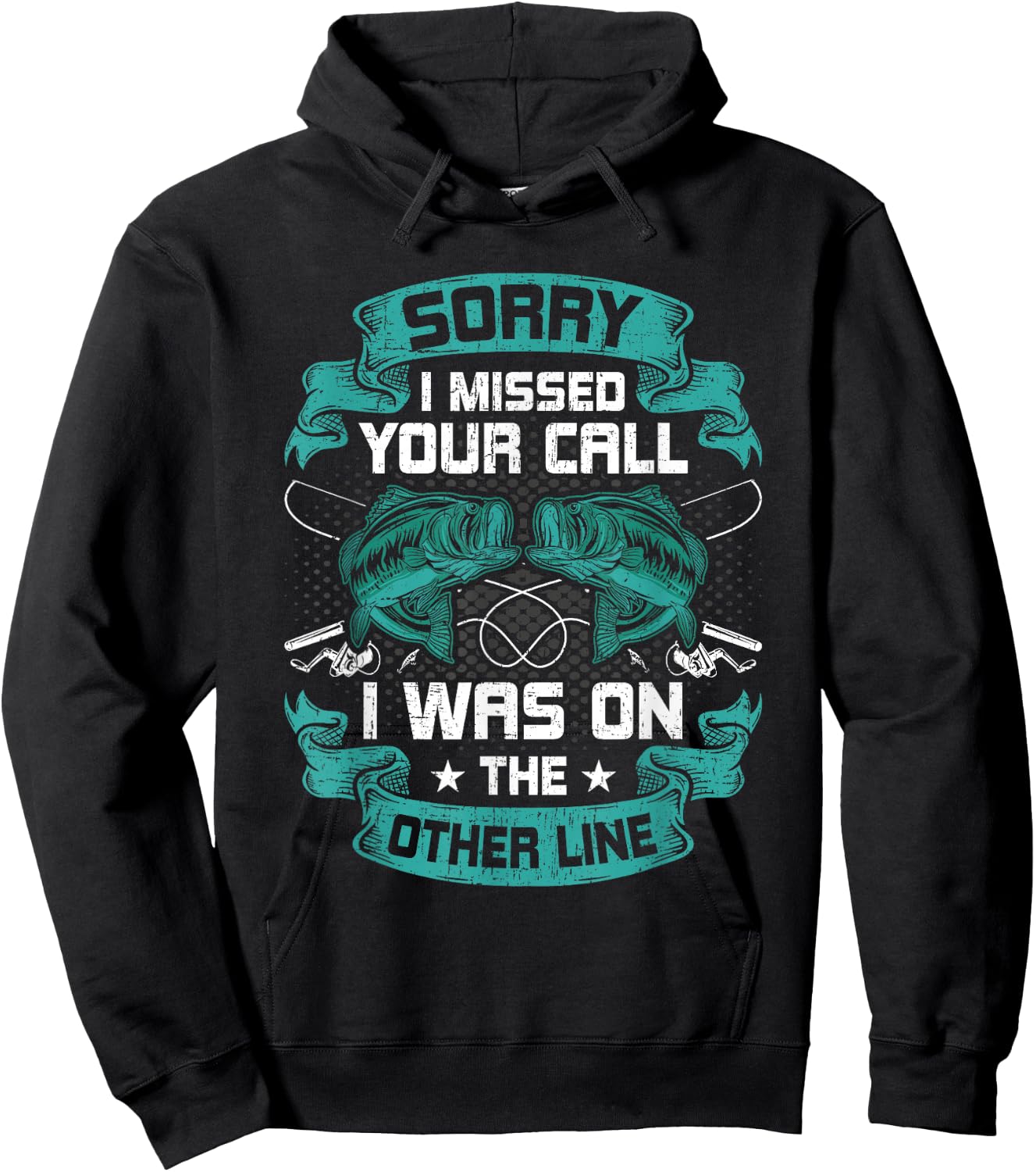 Sorry I Missed Your Call i Was On Other Line Fishing Hoodie - Hoodie | Black