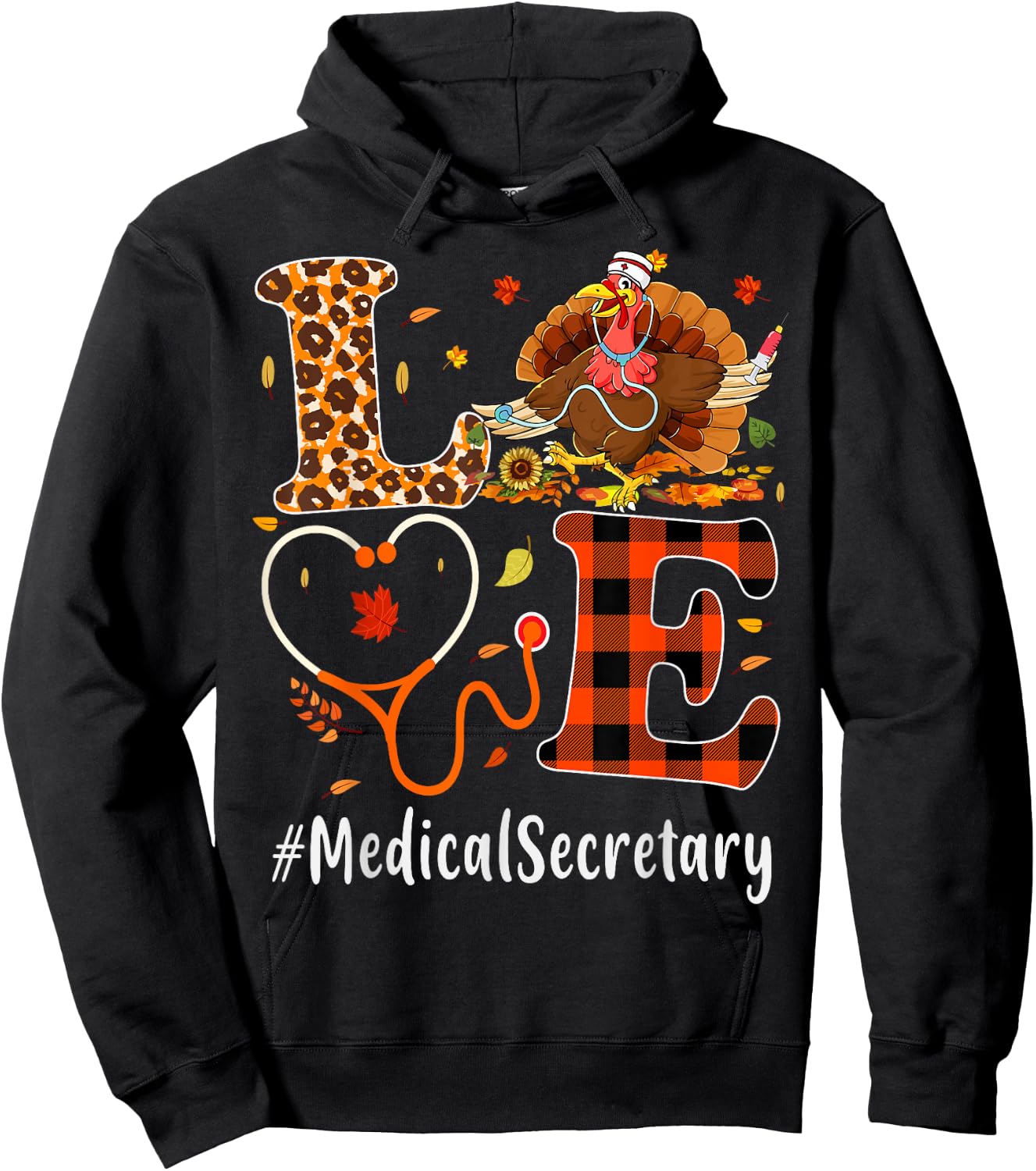 Medical Secretary Love Thanksgiving Leopard Funny Turkey Hoodie - Hoodie | Black