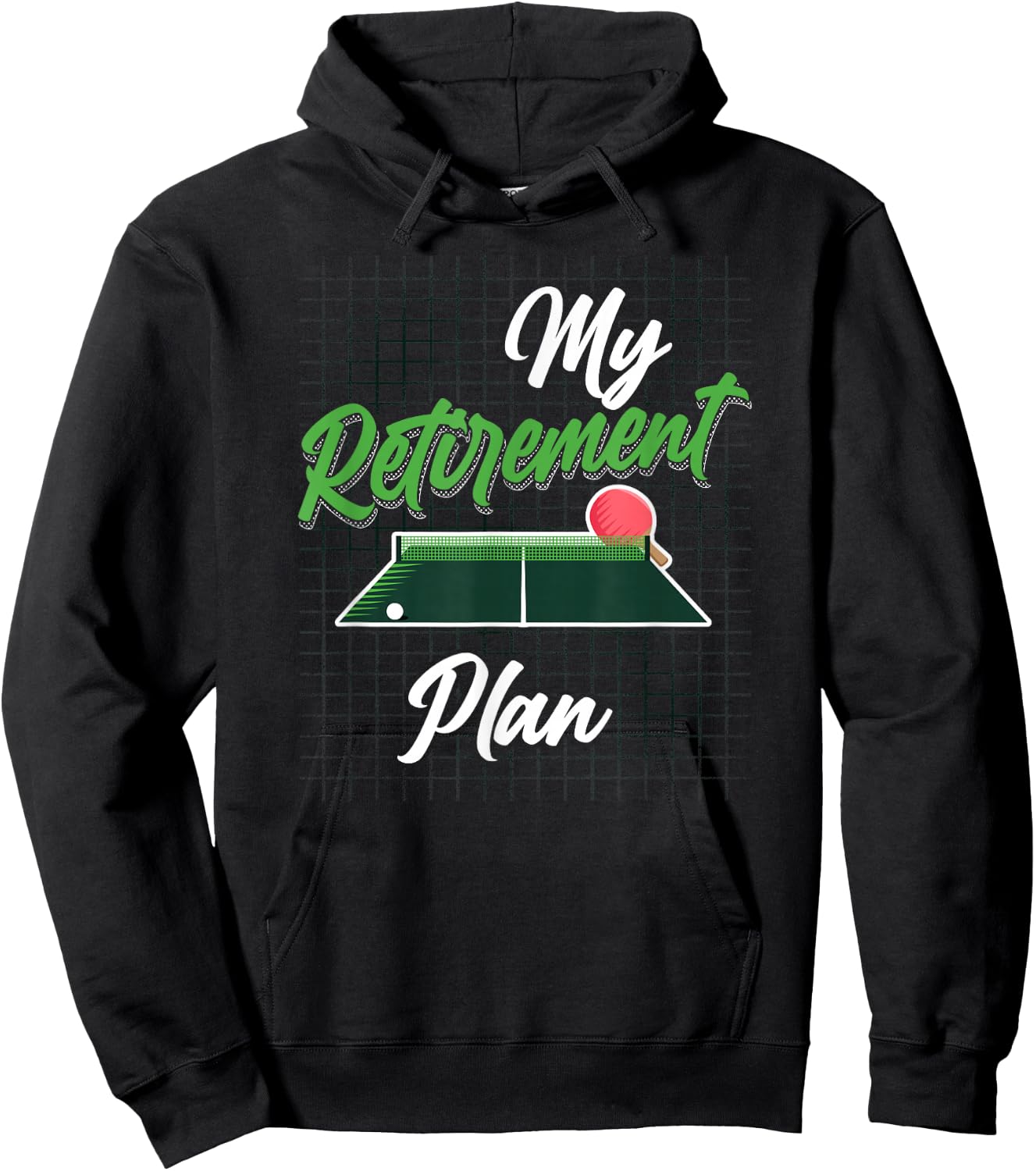 Ping Pong Table Tennis Retired My Retirement Plan Hoodie - Hoodie | Black