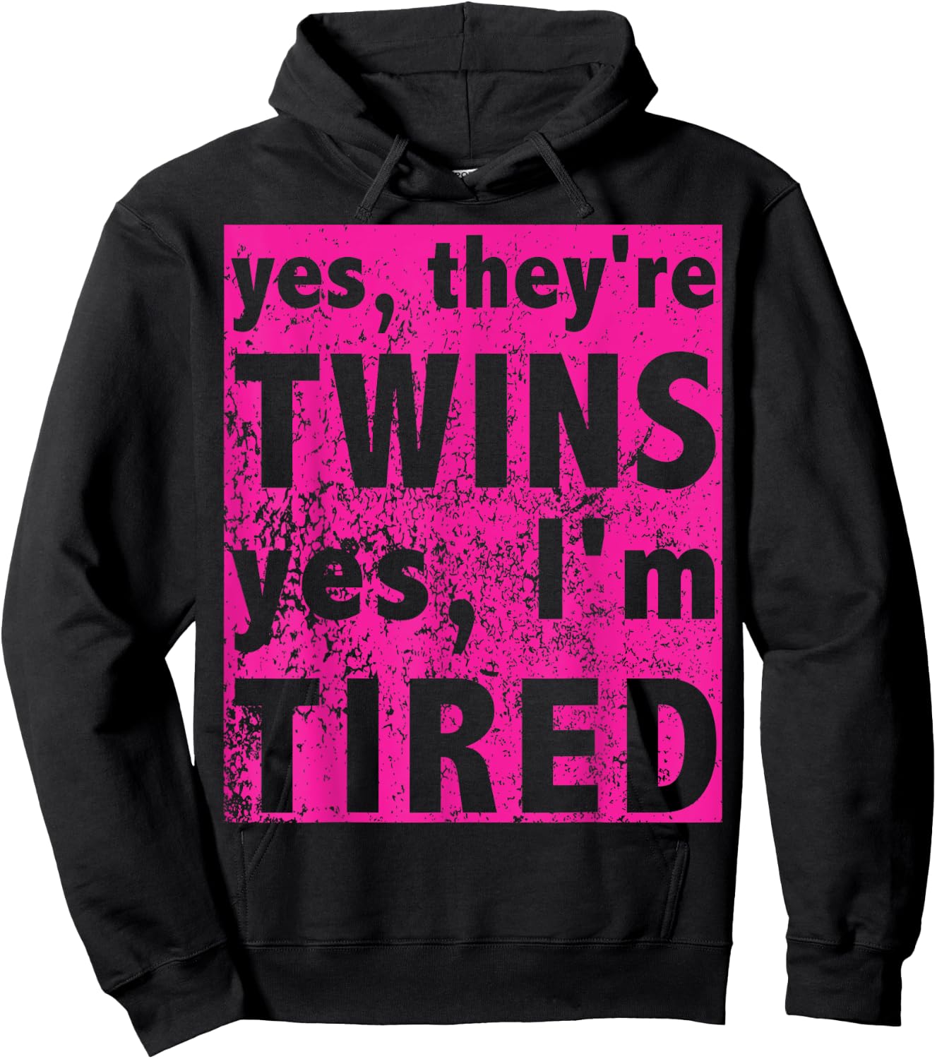 Funny Twin Mom Of Girls Yes They're Twins Yes I'm Tired Hoodie - Hoodie | Black