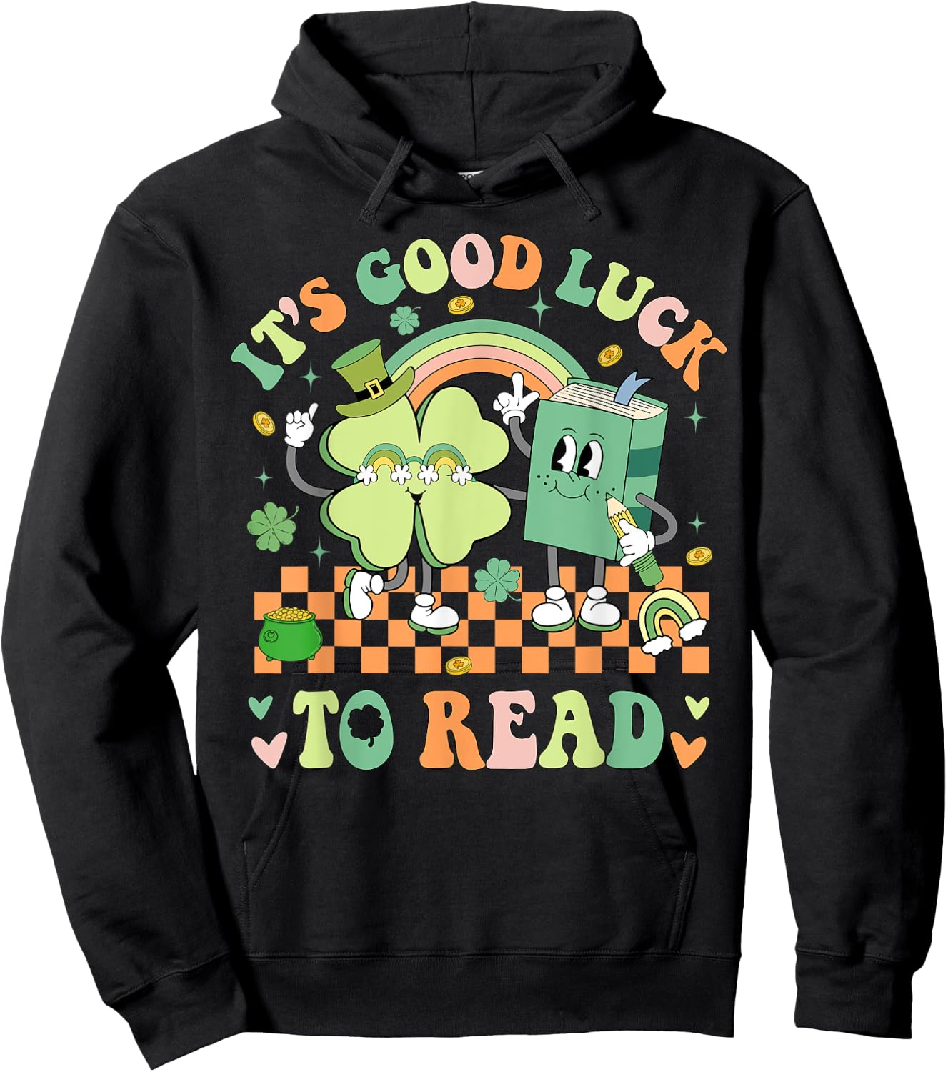 It's Good Luck To Read Patricks Day Librarian Bookish Lucky Hoodie - Hoodie | Black