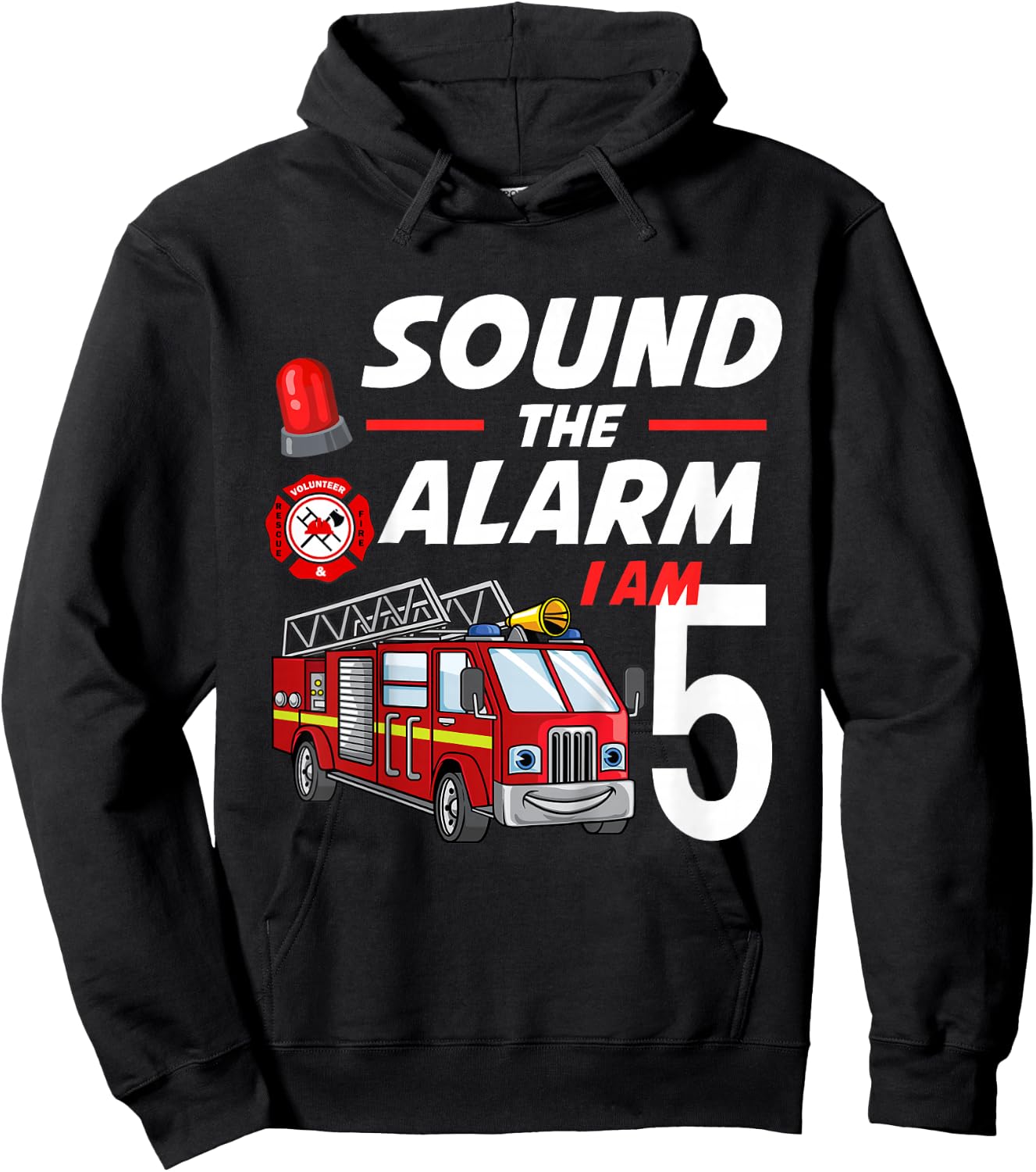 Sound The Alarm I Am 5 Year Old Firefighter Birthday Hoodie - Hoodie | Black