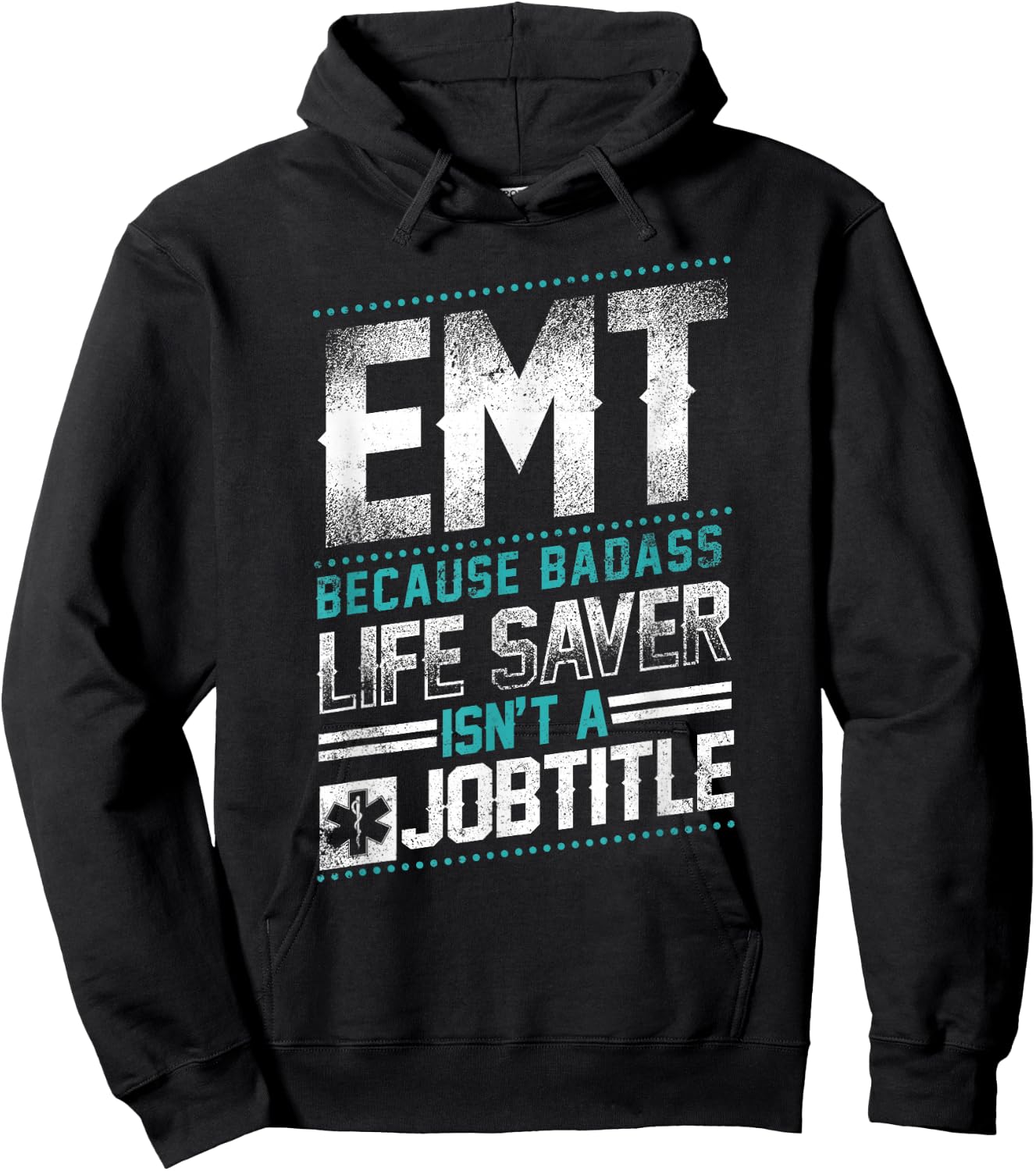 EMT Badass Life Saver Hoodie - Hoodie | Black