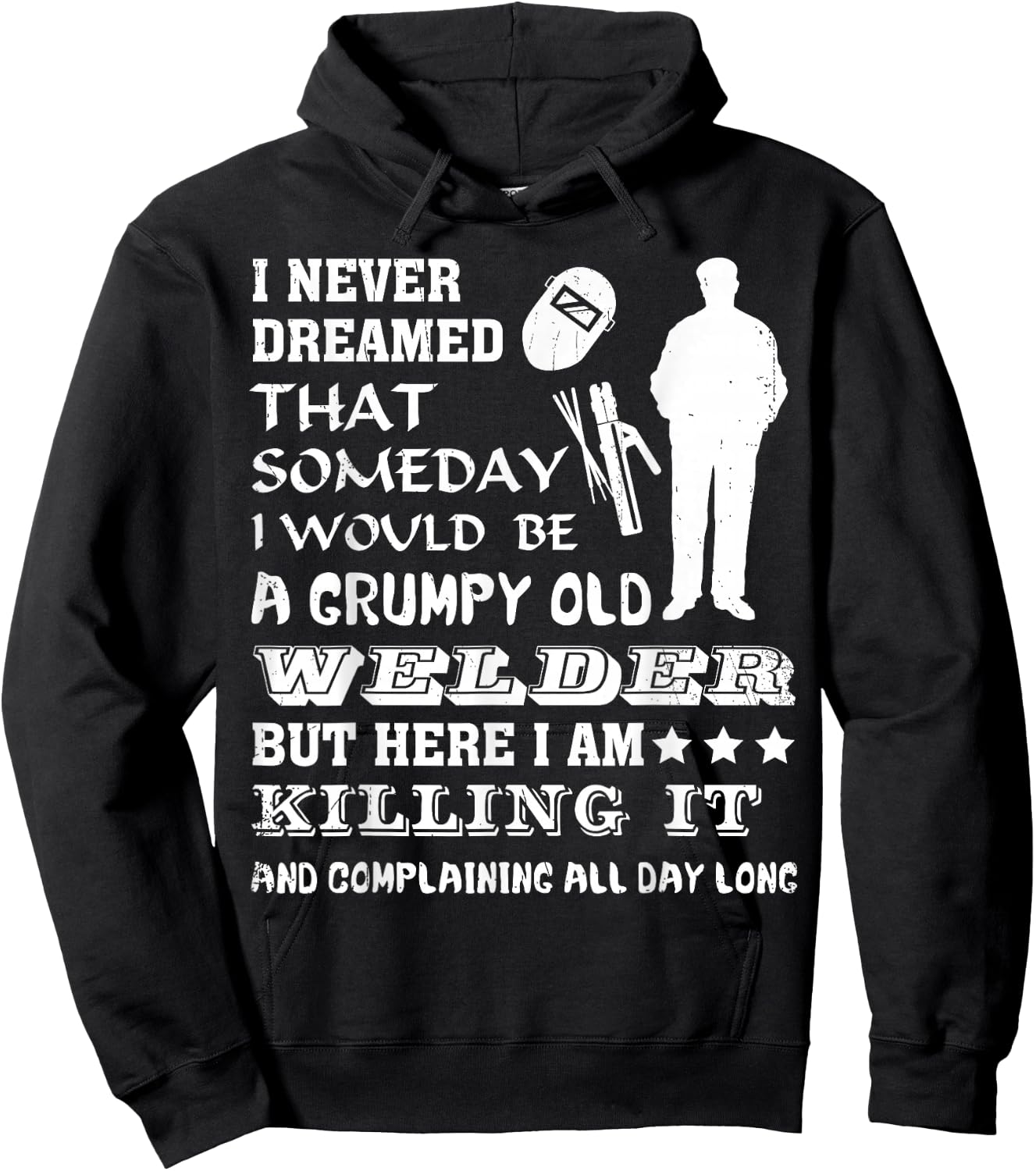 "Grumpy Old Welder" Funny Gift Welders Hoodie - Hoodie | Black