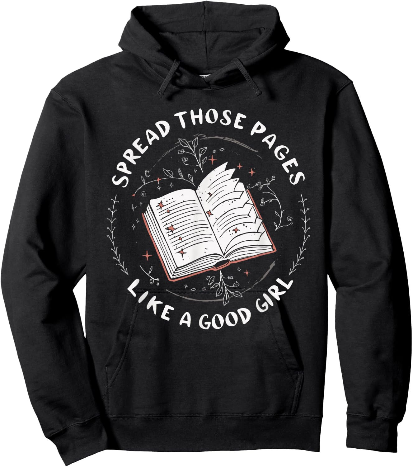 Spread Those Pages Like A Good Girl Hoodie - Hoodie | Black