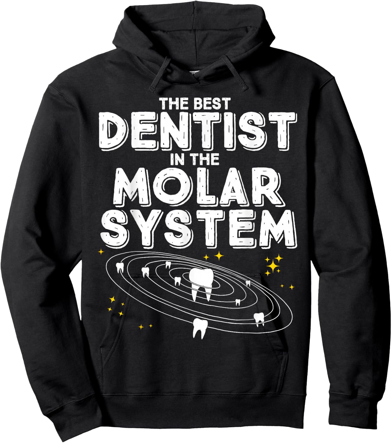 The Best Dentist in the Molar System Hoodie - Hoodie | Black