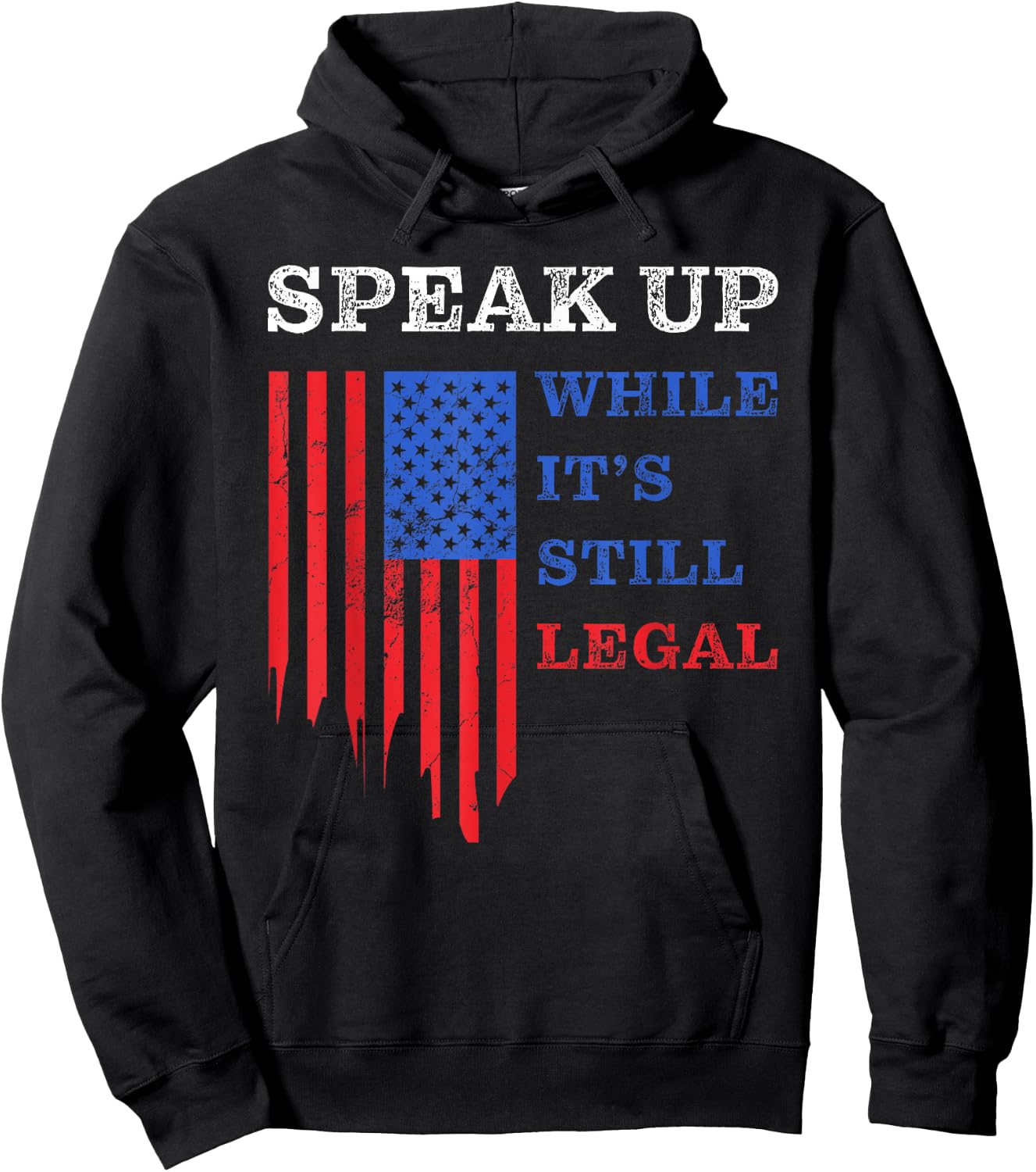 Speak Up – While It’s Still Legal: Free Speech USA Hoodie - Hoodie | Black
