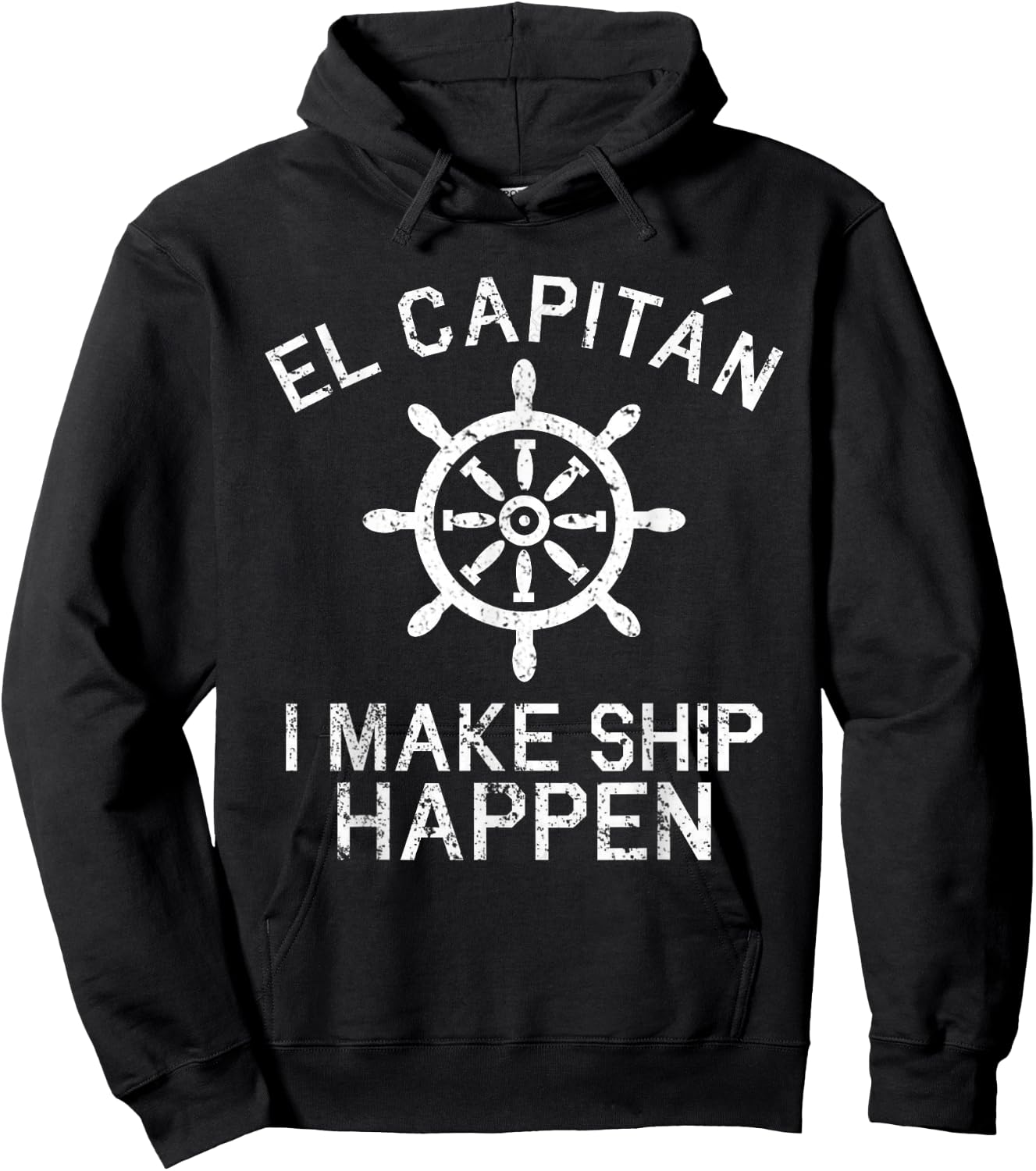 I Make Ship Happen El Capitan Boating Boat Captain Gift Hoodie - Hoodie | Black