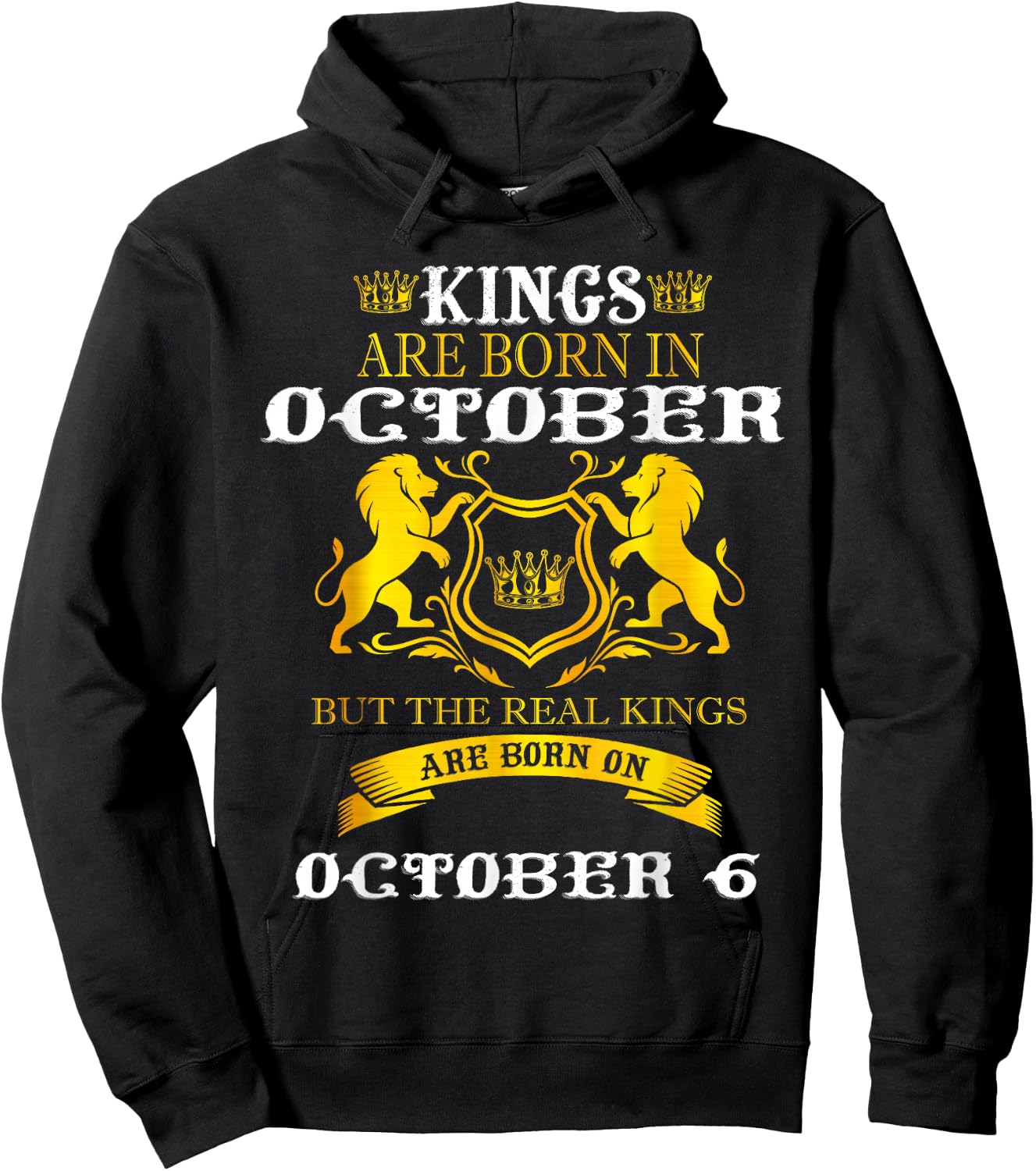 Kings Are Born On October 6th Birthday Men Boy Happy Bday Hoodie - Hoodie | Black
