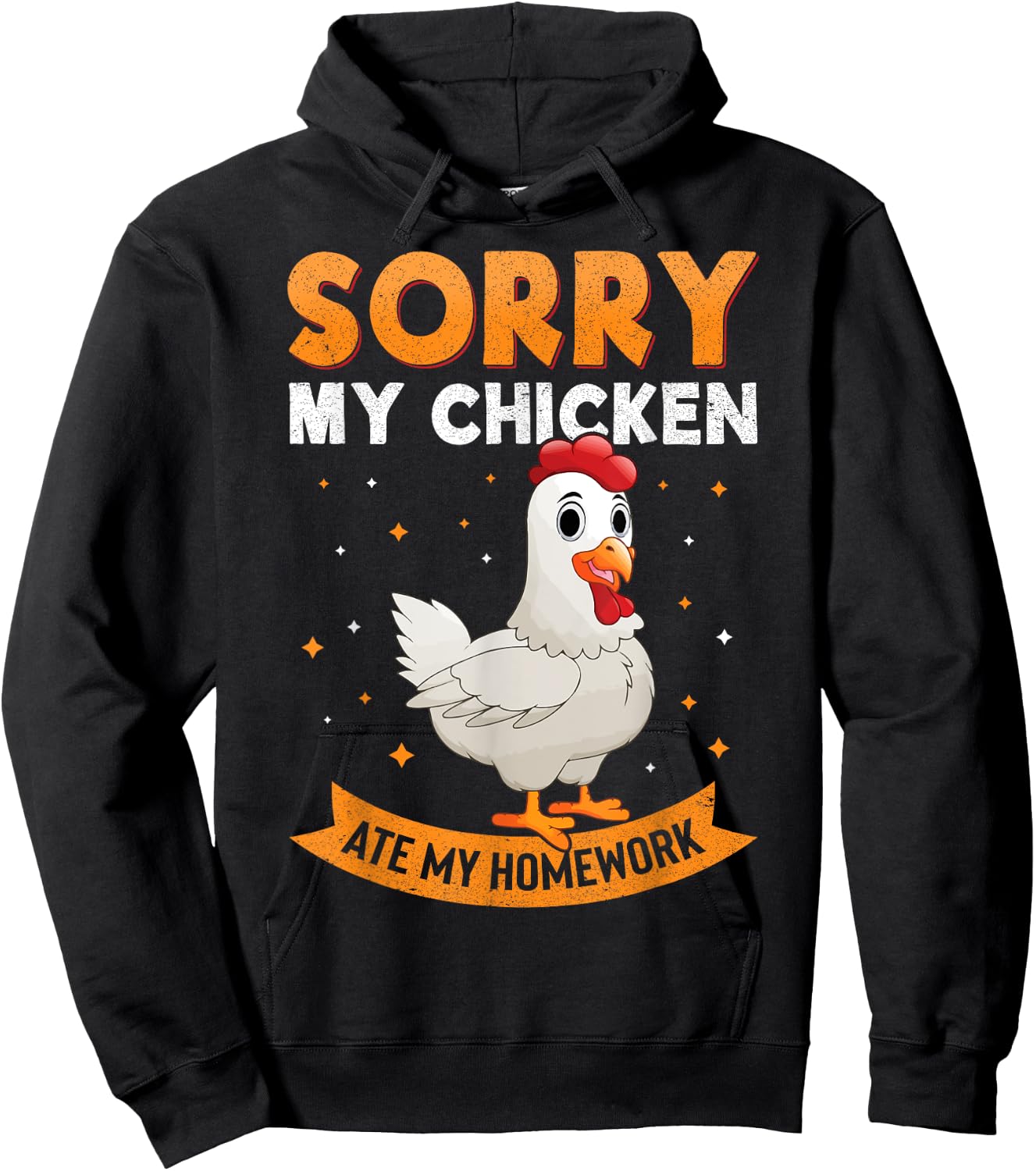 Sorry My Chicken Ate My Homework Chickens Back To School Hoodie - Hoodie | Black