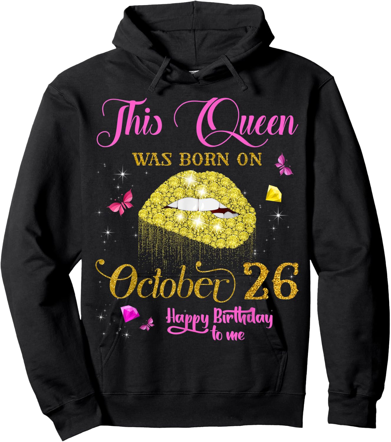 This Queen Was Born on October 26 Happy Birthday To Me Hoodie - Hoodie | Black