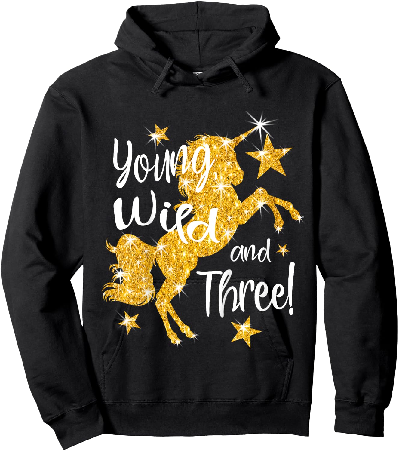 Young Wild and Three: 3 Year Old Unicorn Birthday Shirt Gift Hoodie - Hoodie | Black