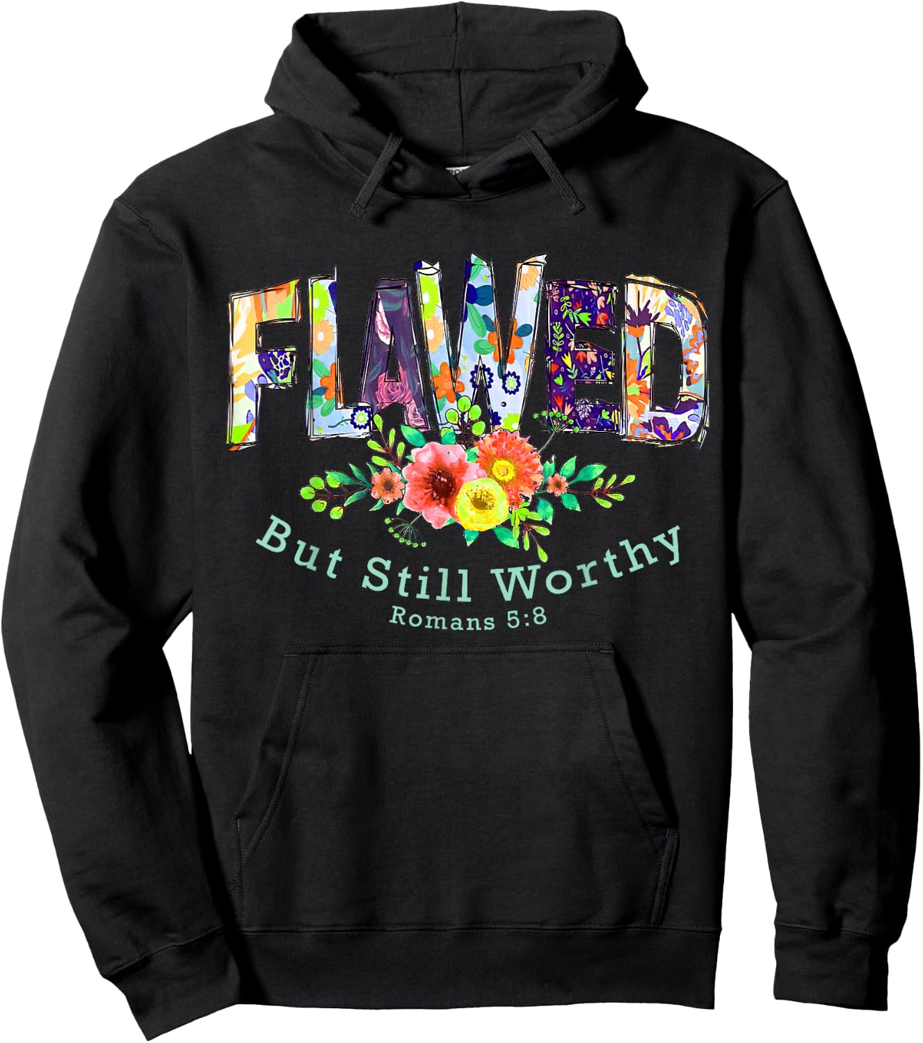 Flawed but Still Worthy Redeemed and Forgiven Christian Hoodie - Hoodie | Black