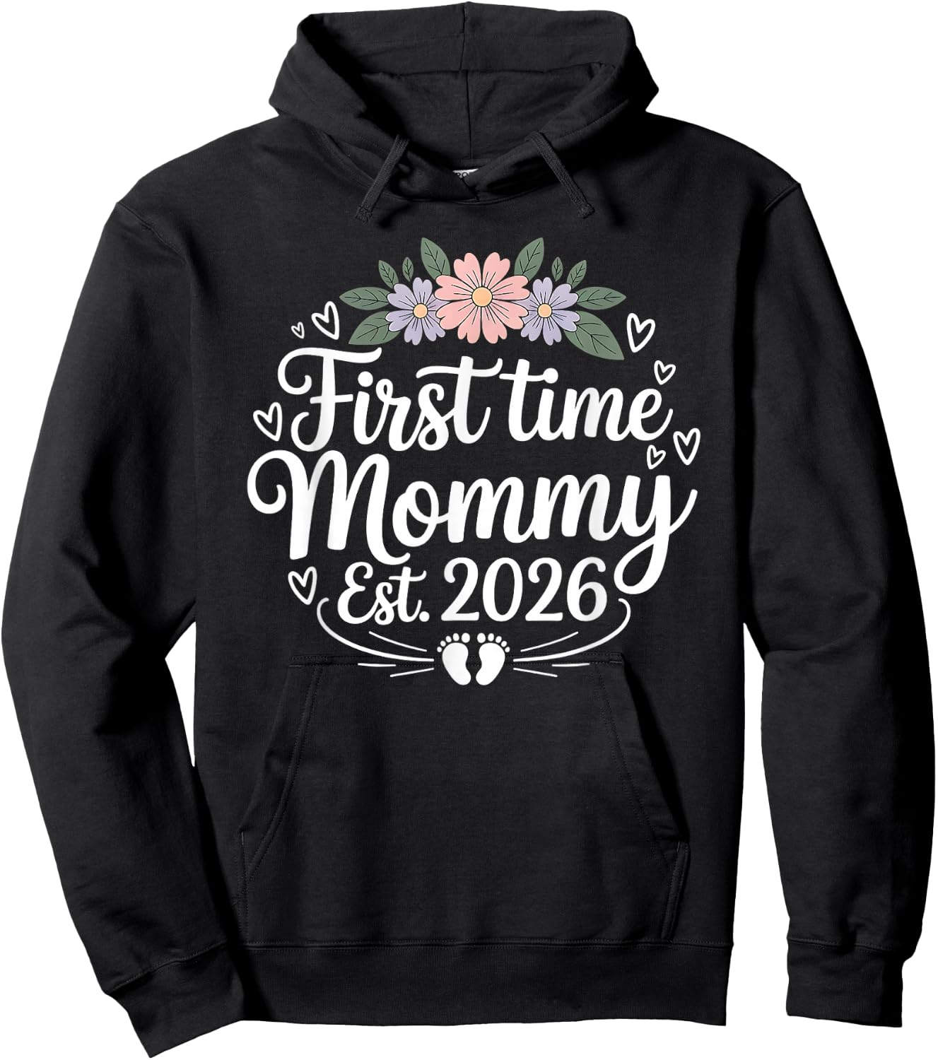 First Time Mommy 2026 Soon to be Mommy Pregnancy Announcemen Hoodie - Hoodie | Black