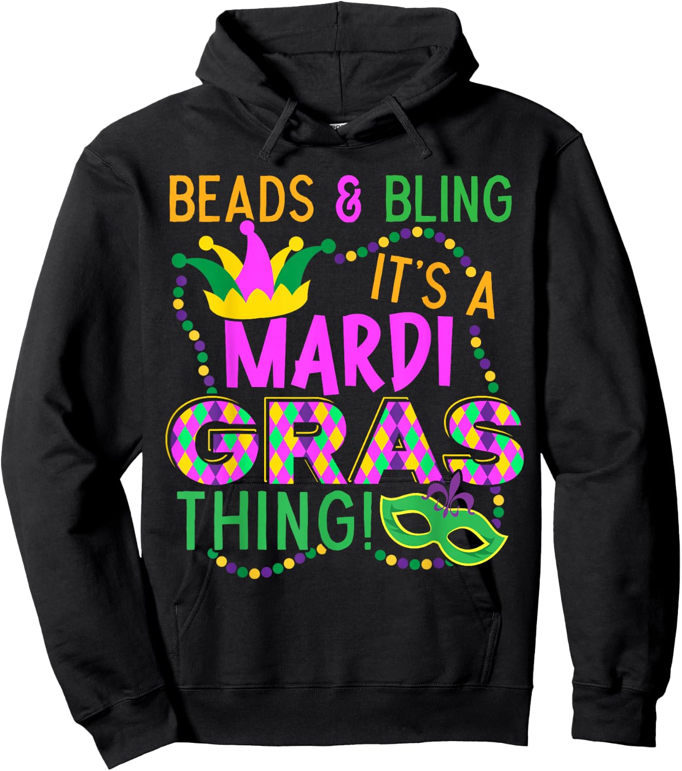 Beads and Bling Its A Mardi Gras Thing NOLA Festival Hoodie - Hoodie | Black