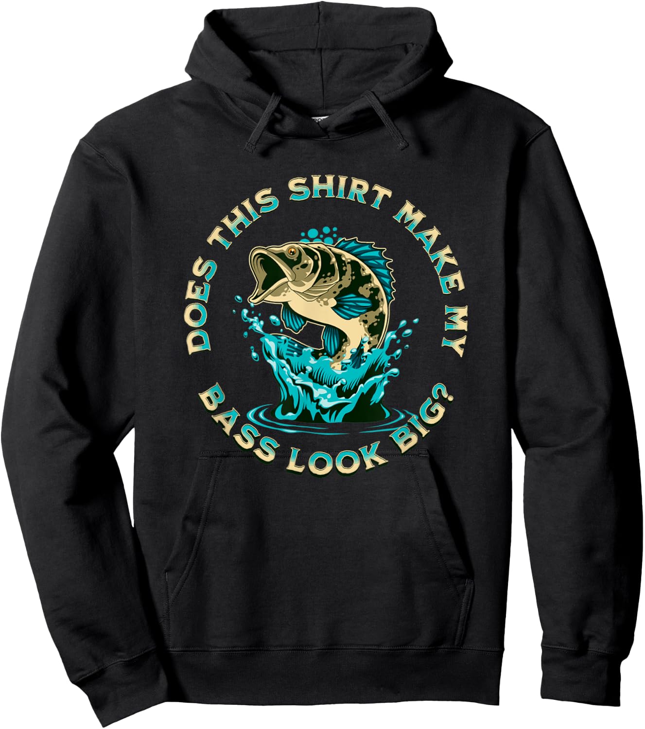 Does This Shirt Make My BASS Look Big Funny Fishing Pun Joke Hoodie - Hoodie | Black