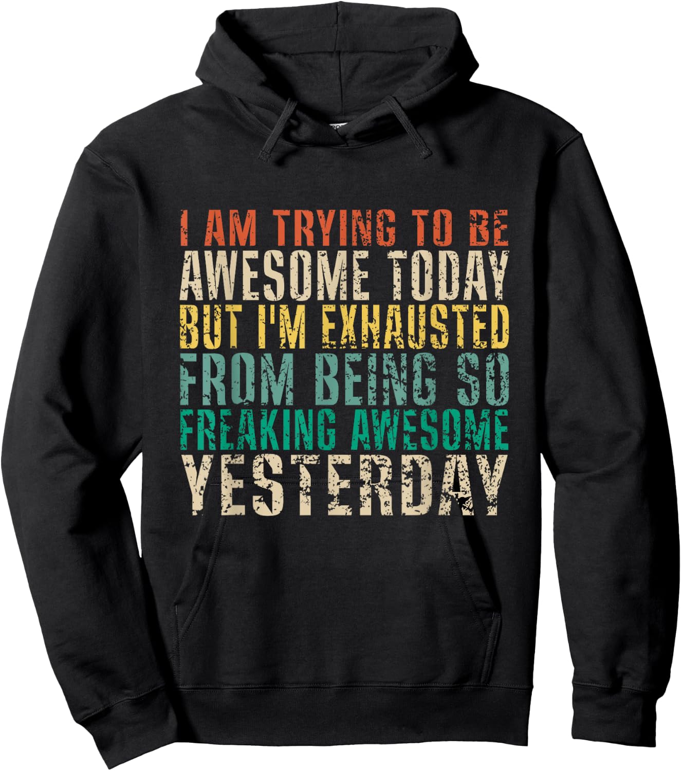 I Am Trying To Be Awesome Today But I'm Funny Vintage Hoodie - Hoodie | Black