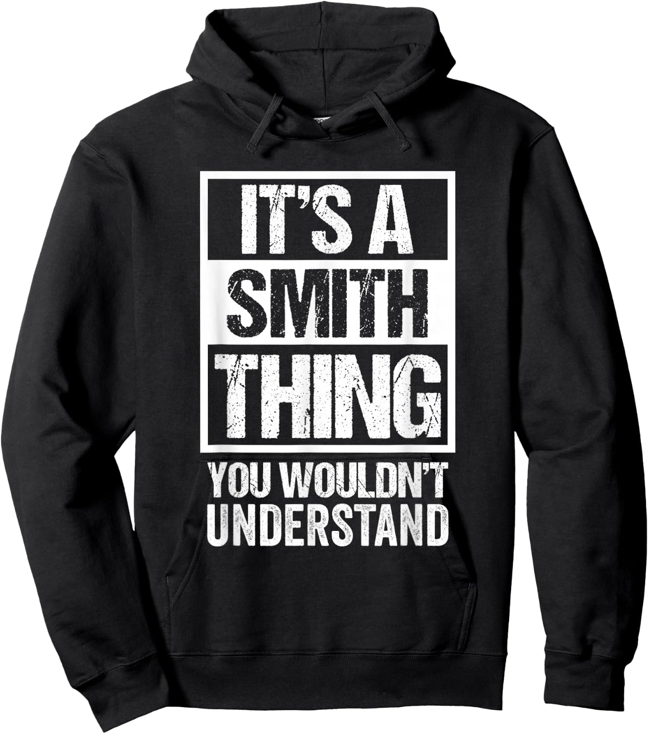 It's A Smith Thing You Wouldn't Understand Family Name Hoodie - Hoodie | Black