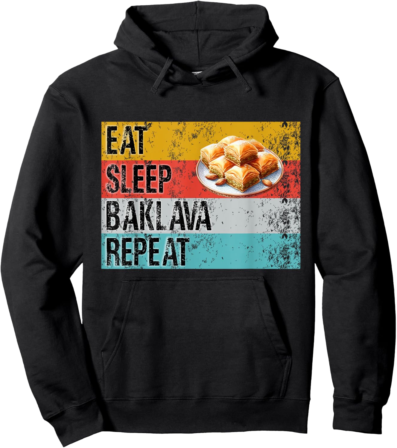 Eat Sleep Baklava Repeat Funny Baklava Baker Pastry Chef Fun Hoodie - Hoodie | Black