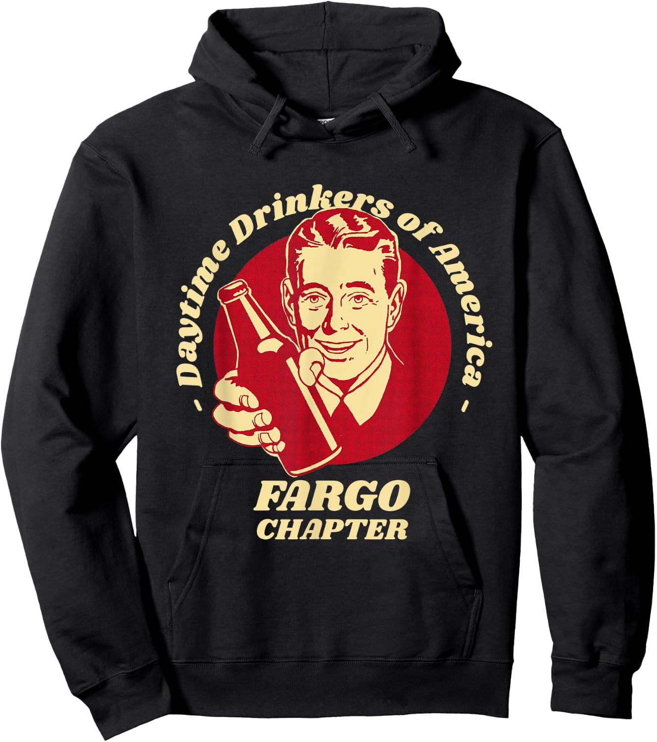 Fargo Chapter Daytime Drinkers Beer Lover Funny Brew Humor Hoodie - Hoodie | Black