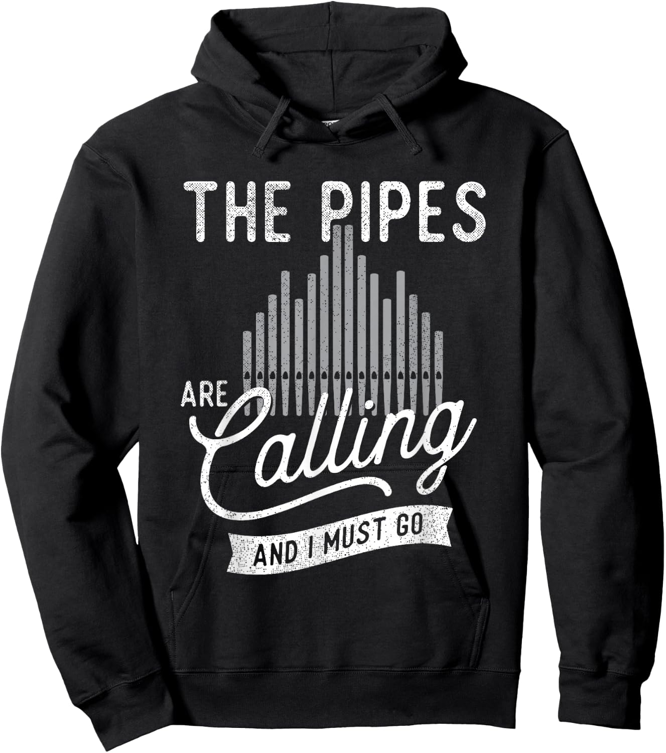 The Pipes Are Calling And I Must Go - Church Organist Hoodie - Hoodie | Black