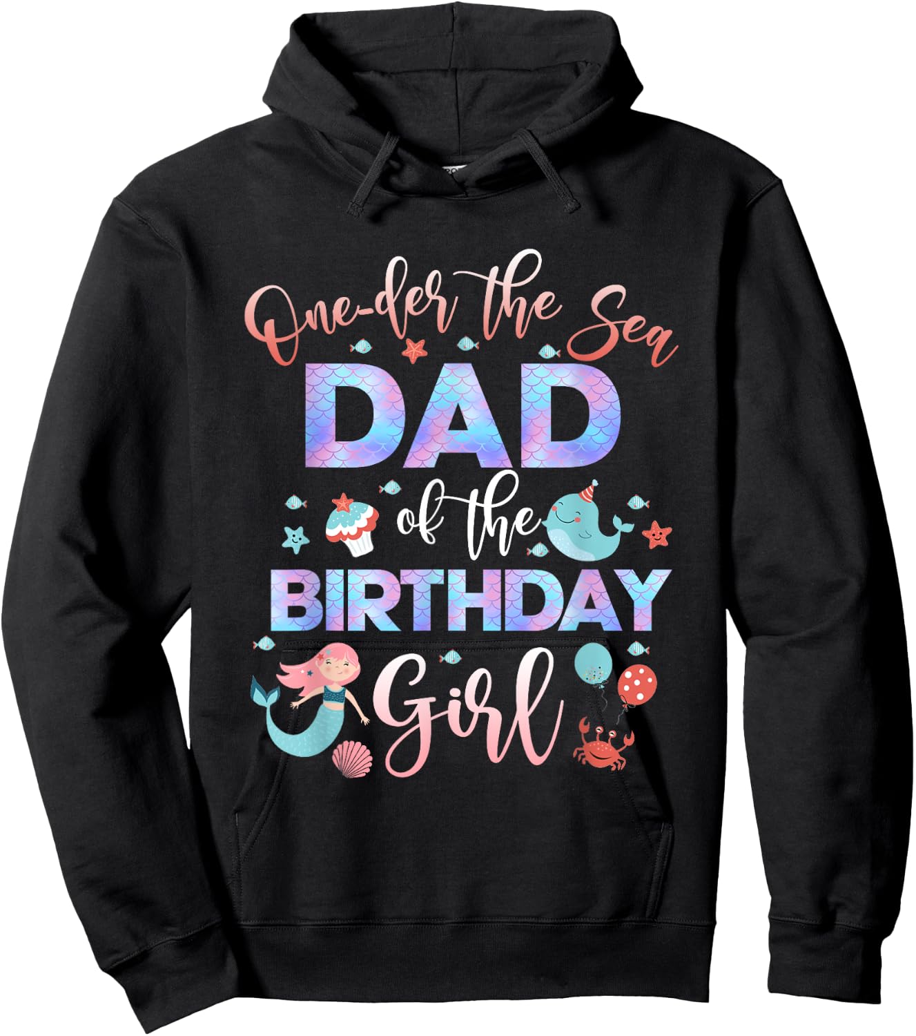Dad Of The Mermaid Birthday Girl Shirt Under Sea Papa 1st Hoodie - Hoodie | Black