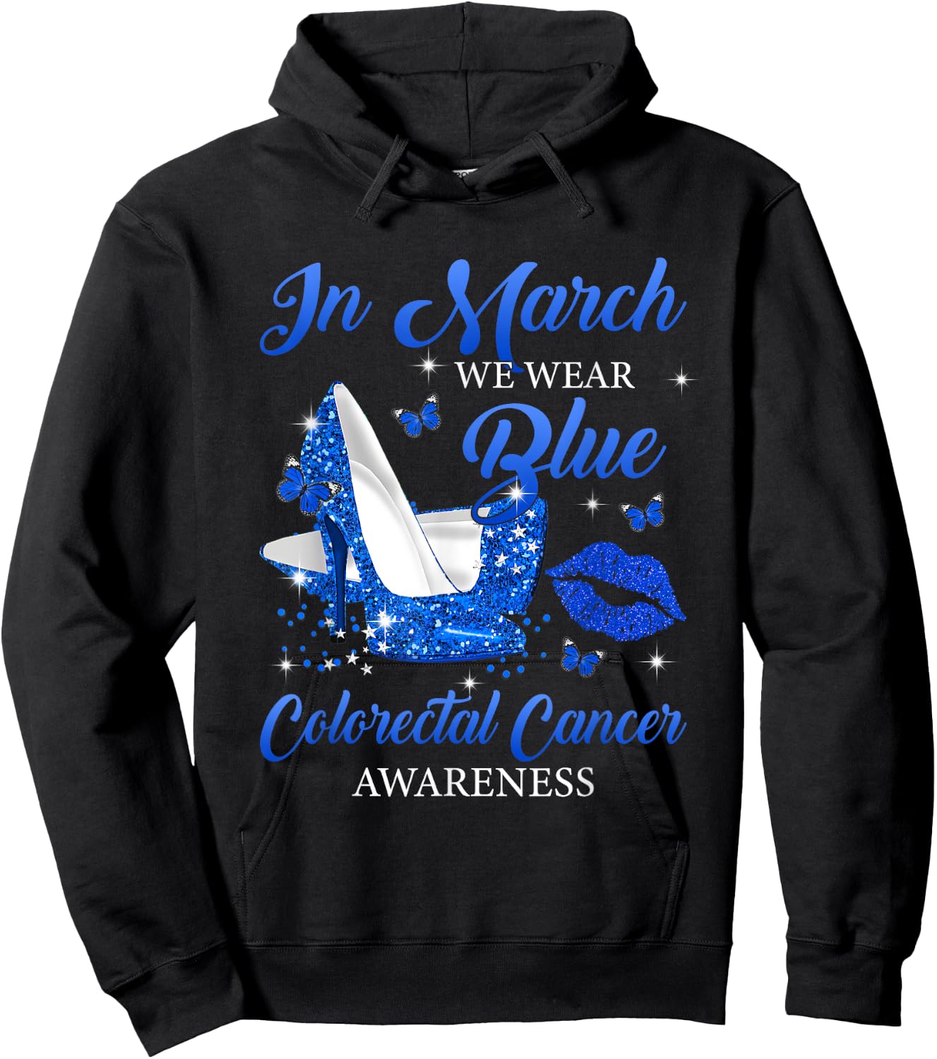 In March Wear Blue High Heels Colorectal Cancer Awareness Hoodie - Hoodie | Black
