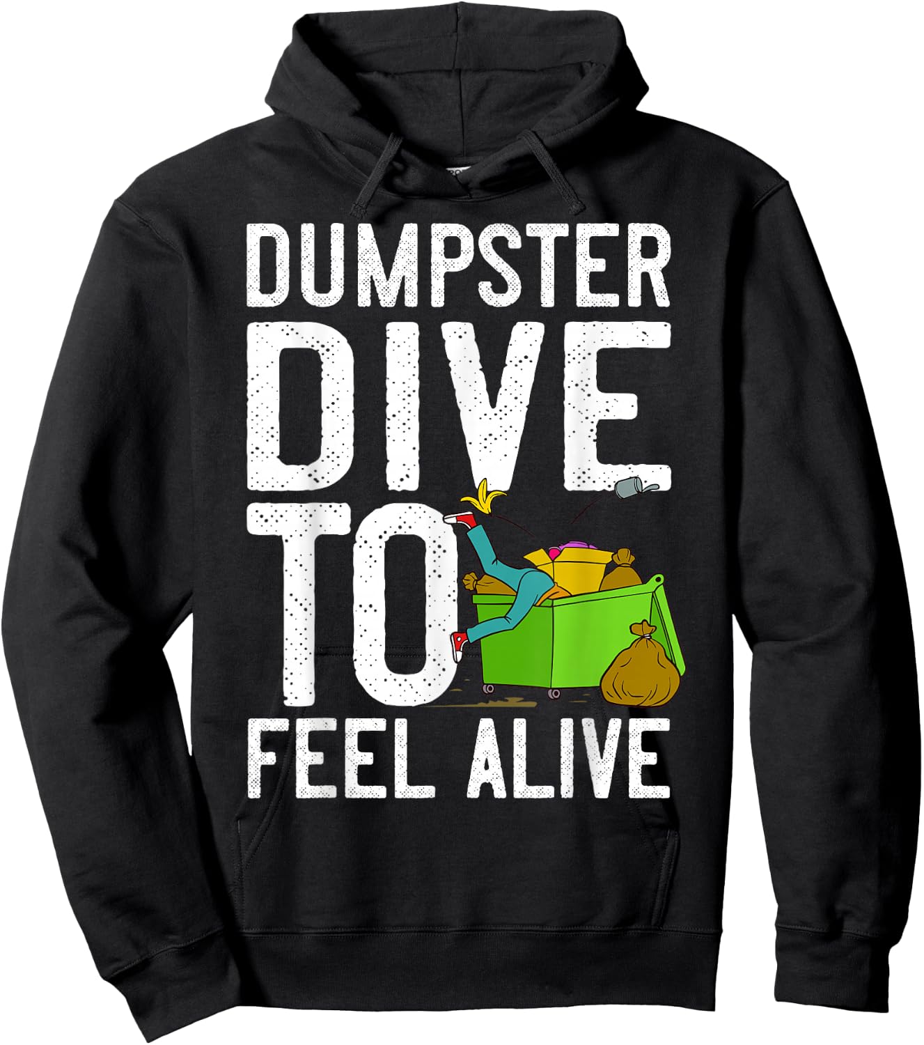 Dumpster Diving Tools Garbage Picker Diver Hoodie - Hoodie | Black