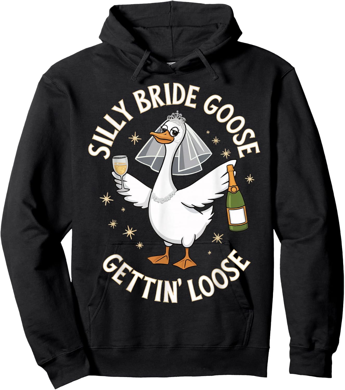 Silly Bride Goose Gettin' Loose Hoodie - Hoodie | Black