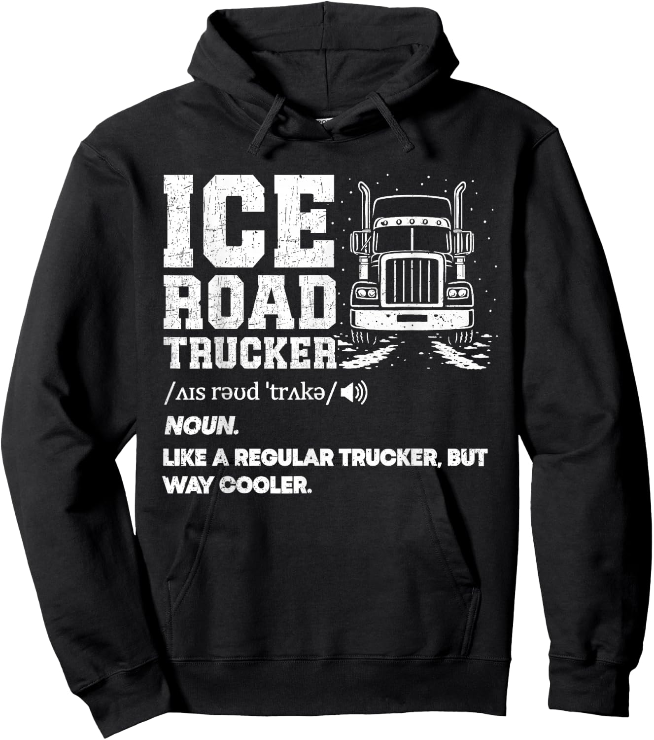 Ice Road Trucker Hoodie - Hoodie | Black