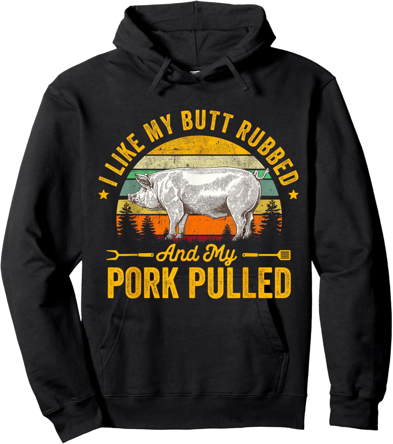 I Like My Butt Rubbed And My Pork Pulled Funny Gift BBQ Hoodie - Hoodie | Black