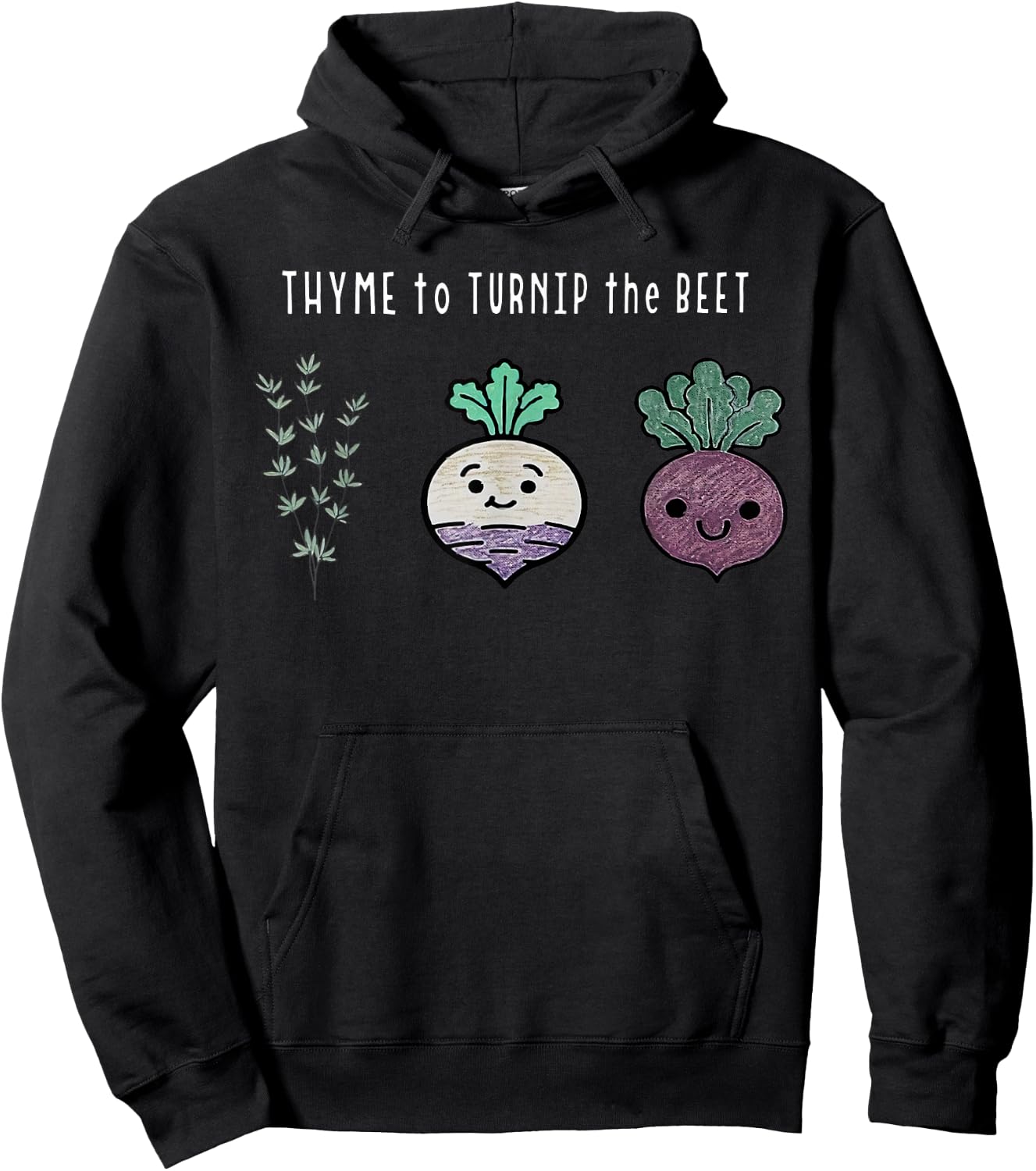 Funny Thyme To Turnip The Beet Vegetarian Vegan Plant Lover Hoodie - Hoodie | Black