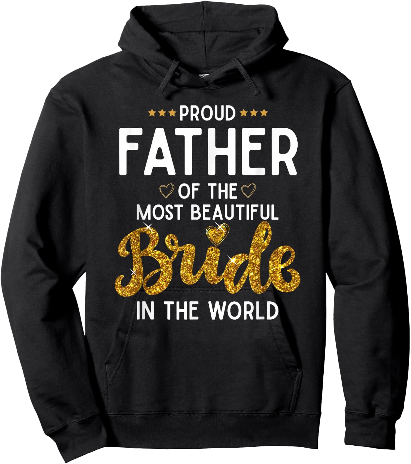 Proud Father of the Most Beautiful Bride Daughter Wedding Hoodie - Hoodie | Black
