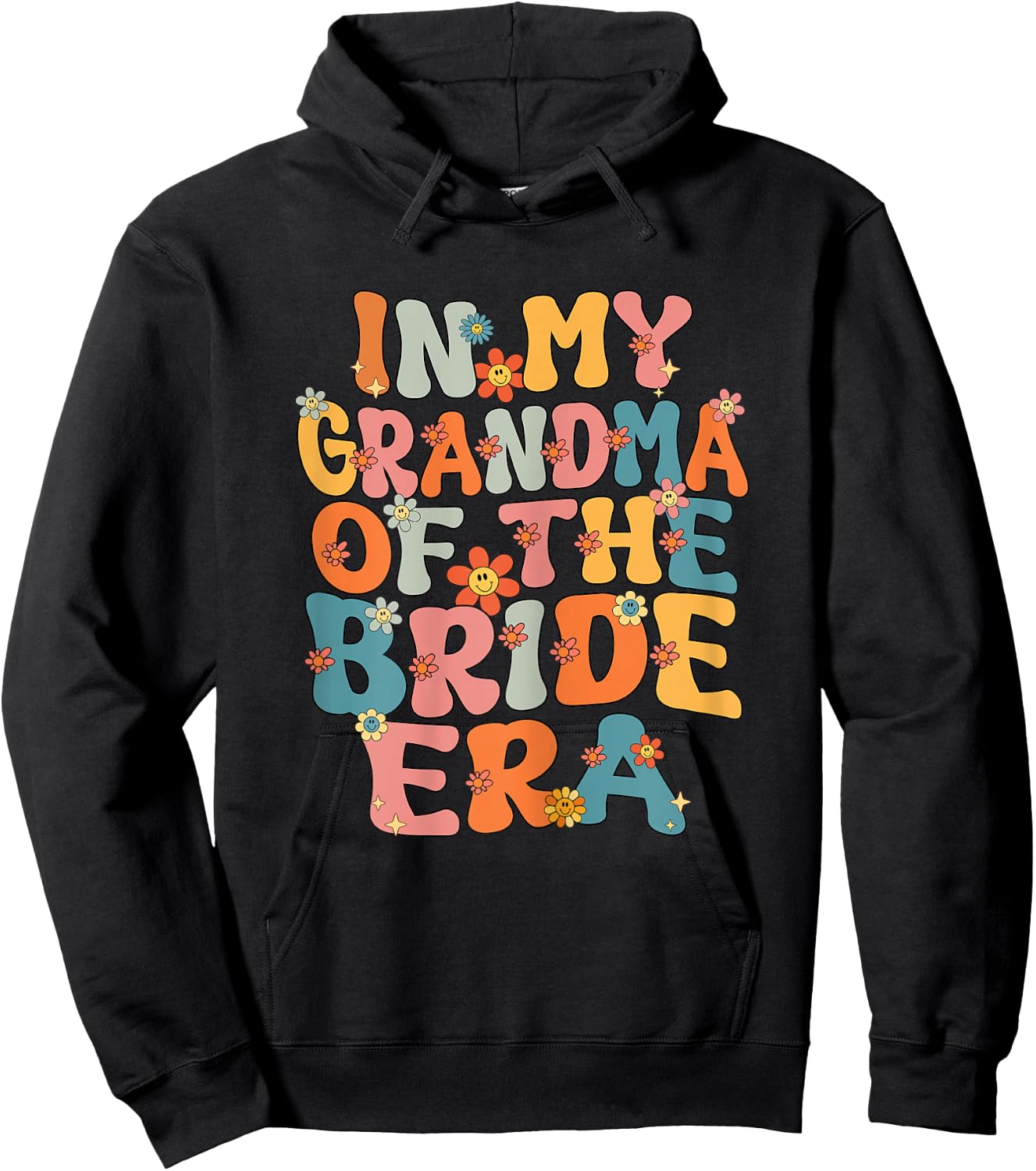 In My Grandma Of The Bride Era Cute Grandmother Of The Bride Hoodie - Hoodie | Black