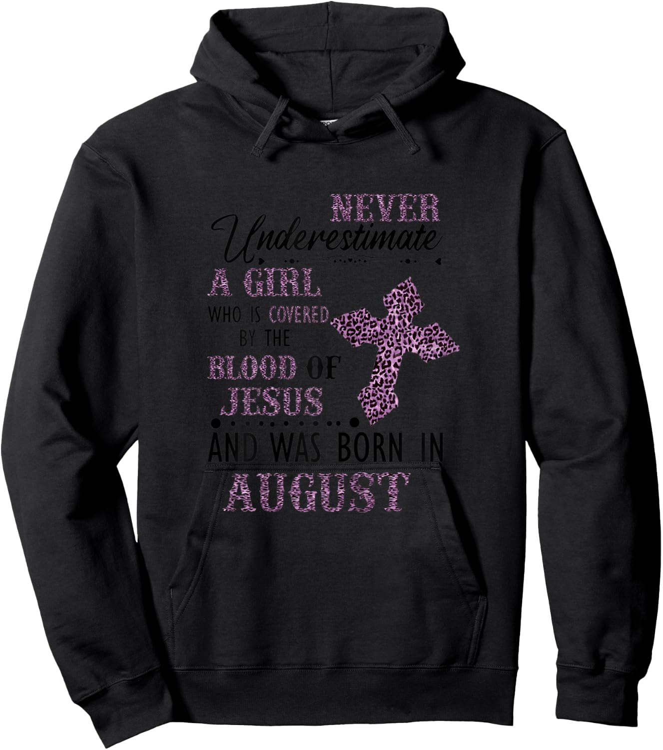 Never Underestimate A Girl Who Was Born In August Hoodie - Hoodie | Black