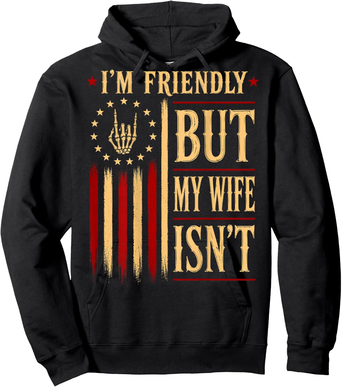 (On Back) I'm Friendly But My Wife Isn't Wife Husband Hoodie - Hoodie | Black