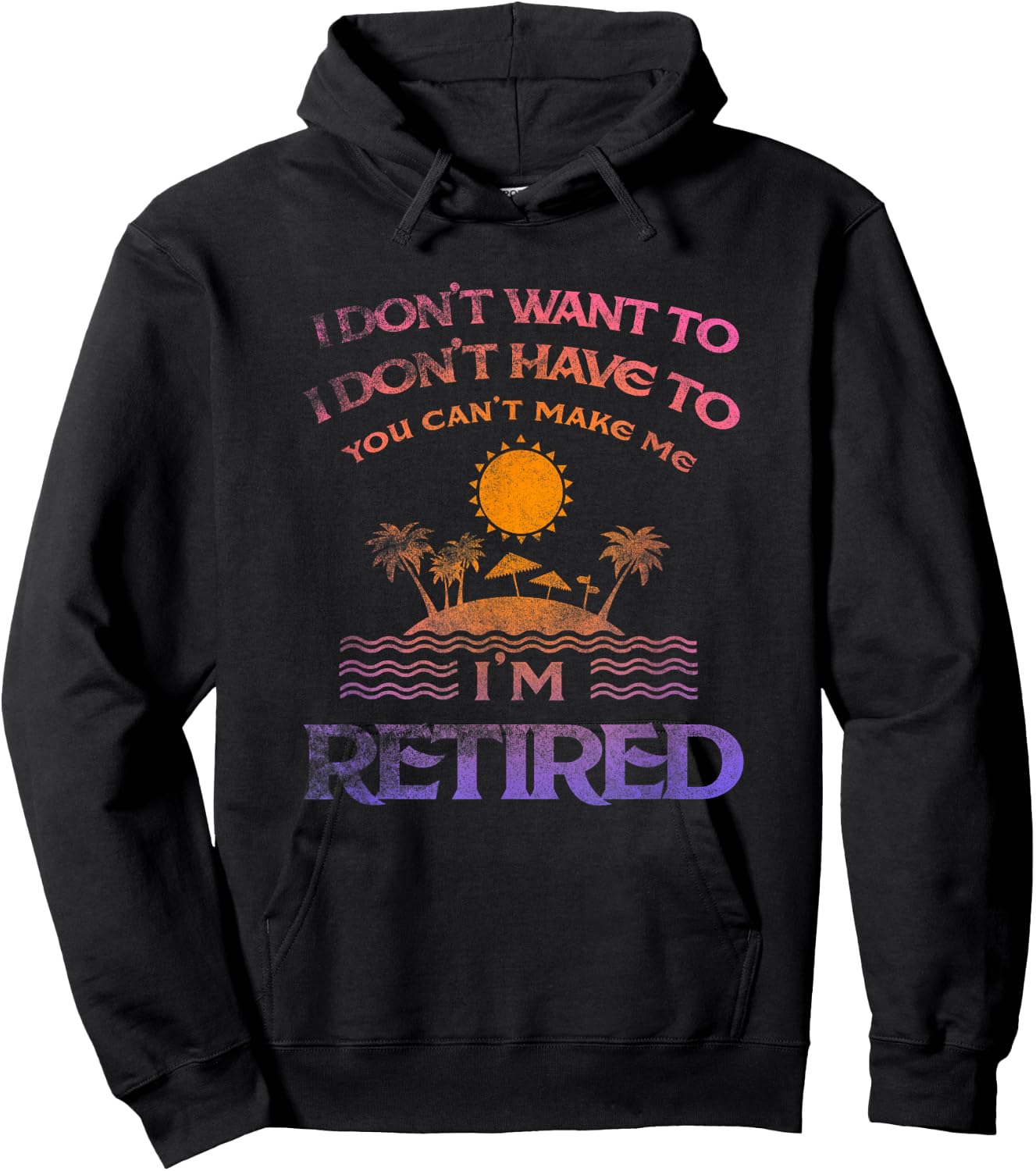 I Don't Want To I Don't Have To You Can't Make Me Shirt Hoodie - Hoodie | Black