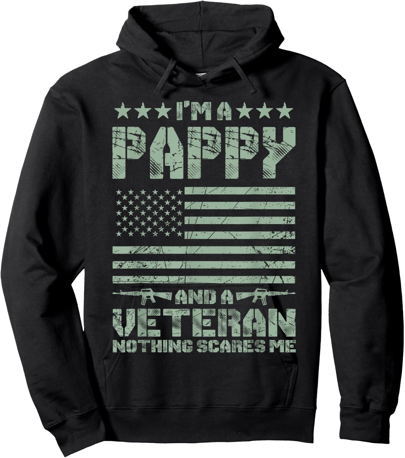 I'm a Pappy and a Veteran Nothing Scares Me Proud US Army Hoodie - Hoodie | Black