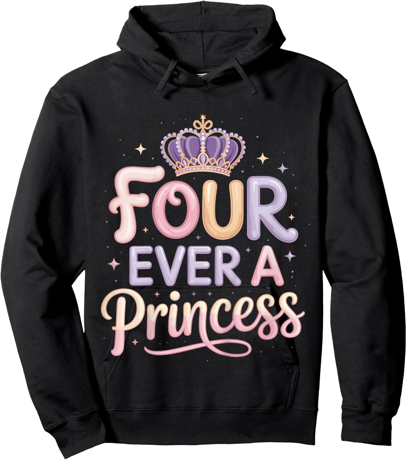 Four Ever A Princess 4th Birthday Girls 4 Year Old Girl Hoodie - Hoodie | Black