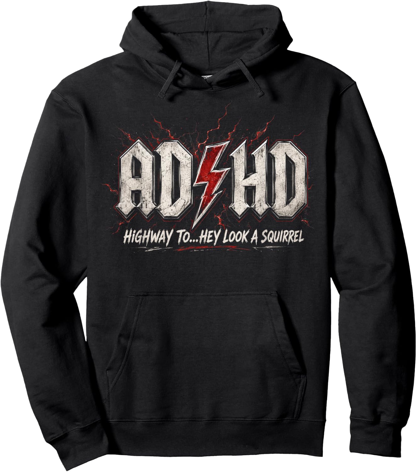 Funny AD HD Highway to Hey Look A Squirrel Hoodie - Hoodie | Black