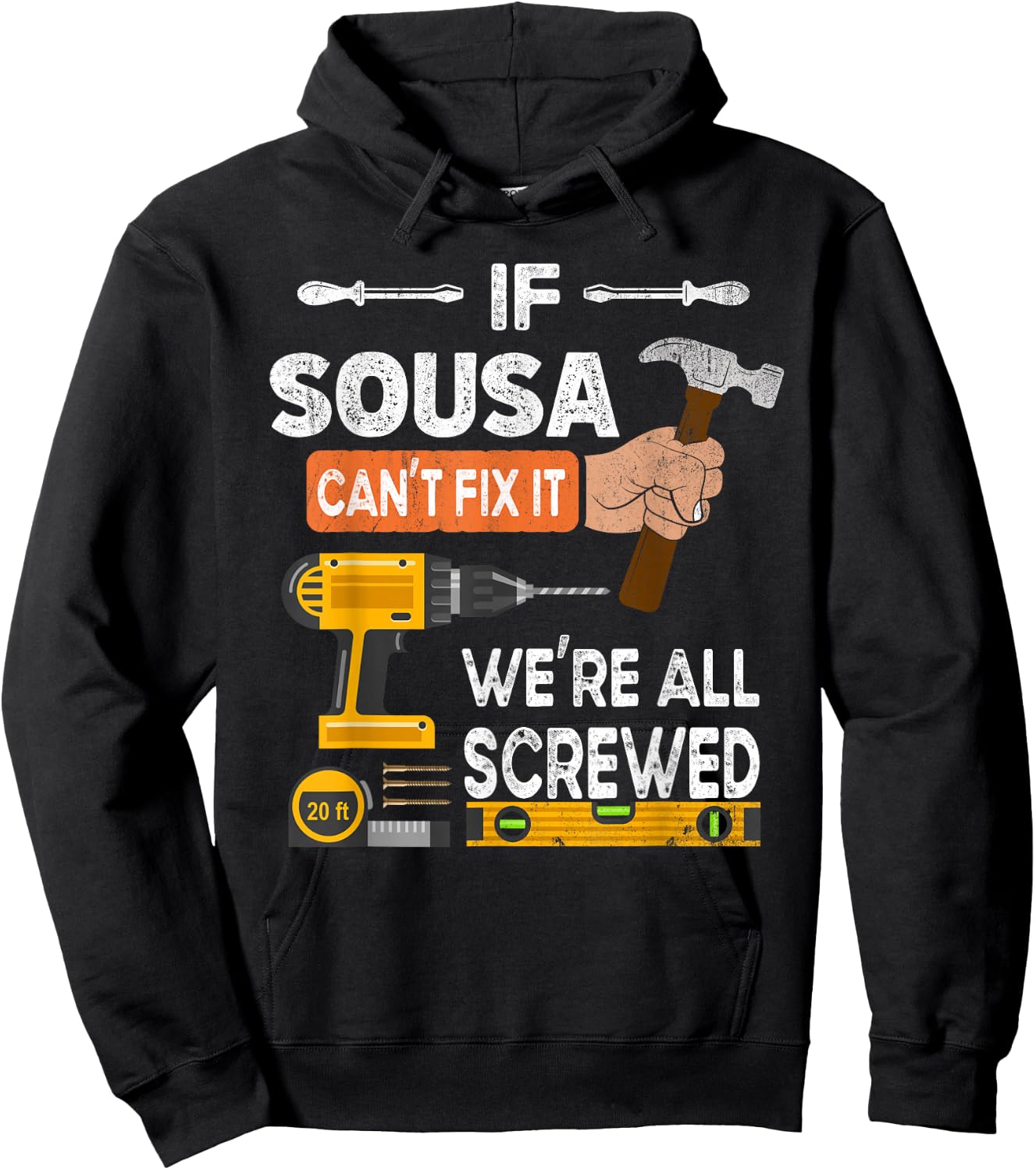 Funny if Sousa can't fix it no one can handyman woodworker Hoodie - Hoodie | Black
