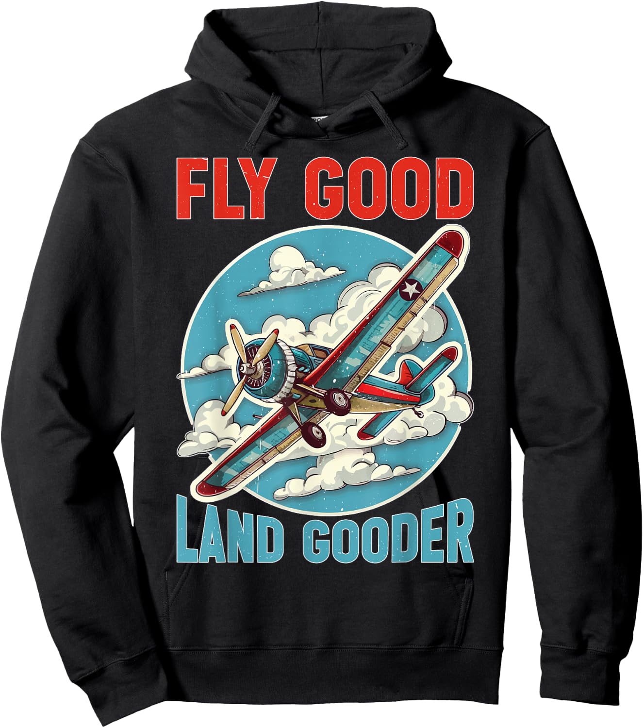 Fly Good Land Gooder Aviation Pilot Flying Hoodie - Hoodie | Black
