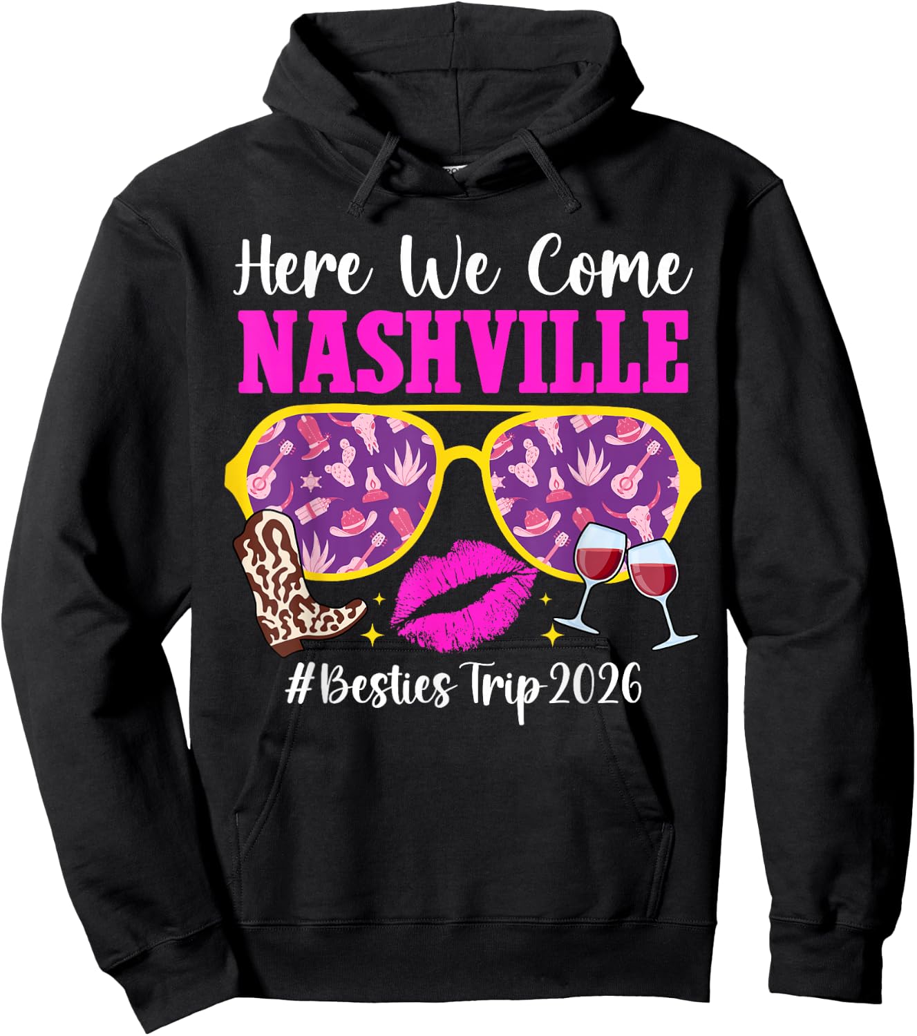 Here We Come Nashville Besties Trip 2026 Best Friend Travel Hoodie - Hoodie | Black