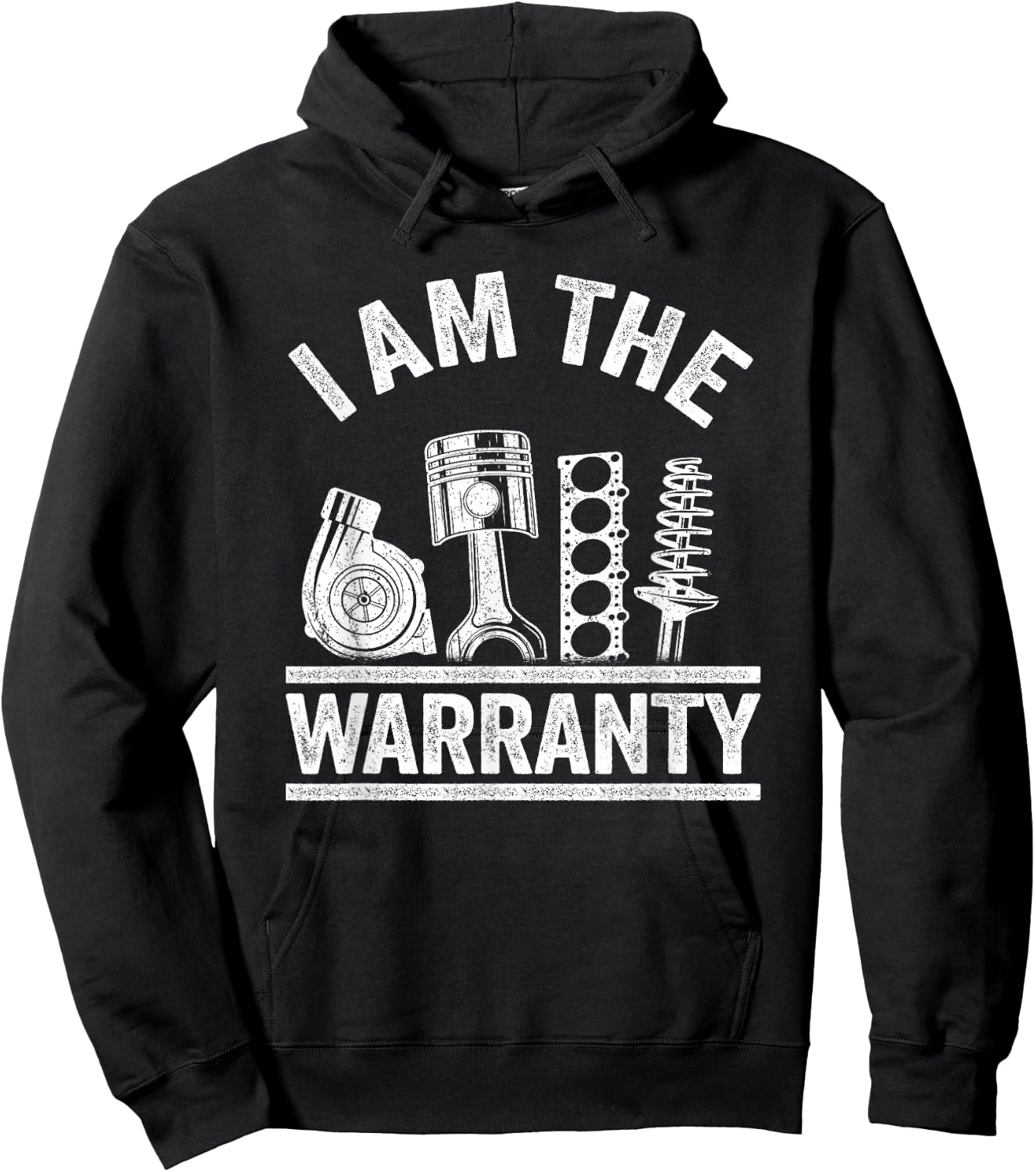 Car Guy Car Lover Car Mechanic I Am The Warranty Hoodie - Hoodie | Black