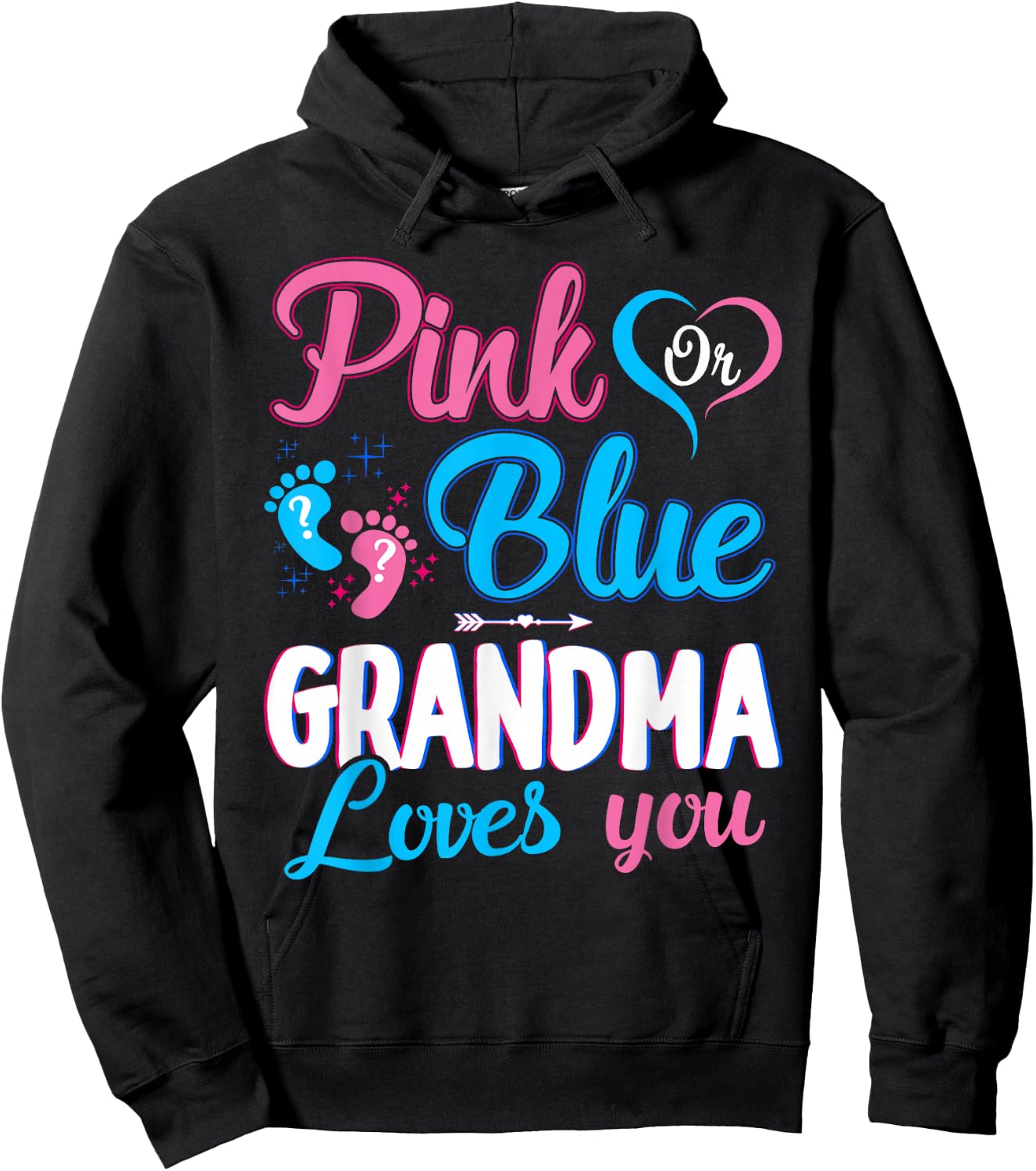 Pink Or Blue Grandma Loves You Gender Reveal Baby Shower Hoodie - Hoodie | Black