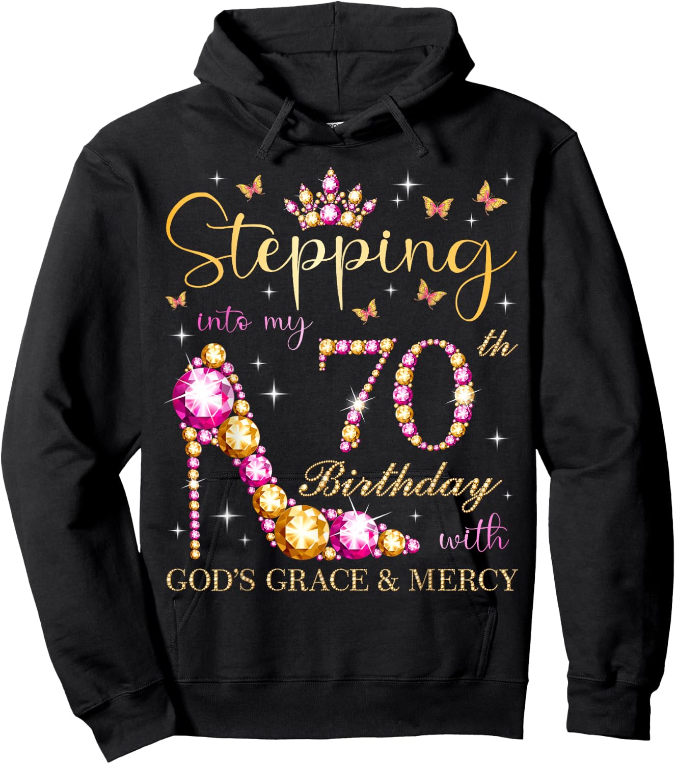 Stepping Into My 70th Birthday With God's Grace & Mercy Cute Hoodie - Hoodie | Black
