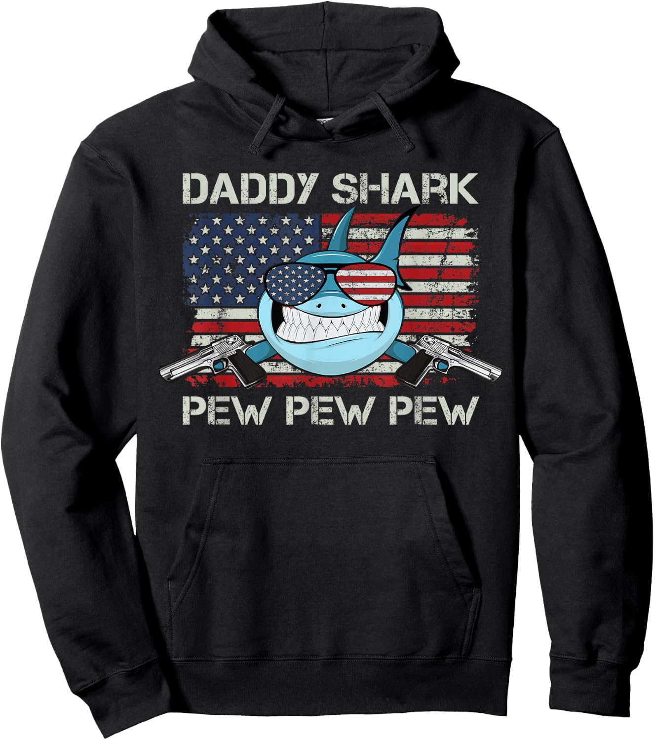 Daddy Shark Pew Pew - USA Dad Pistol Joke Funny Gun Hoodie - Hoodie | Black