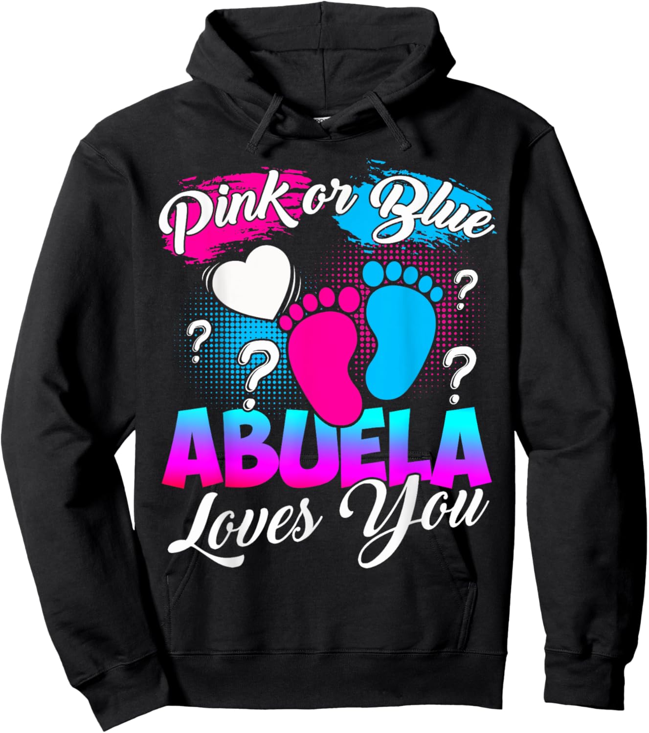 Women Gender Reveal Pink Or Blue Abuela Loves You Hoodie - Hoodie | Black