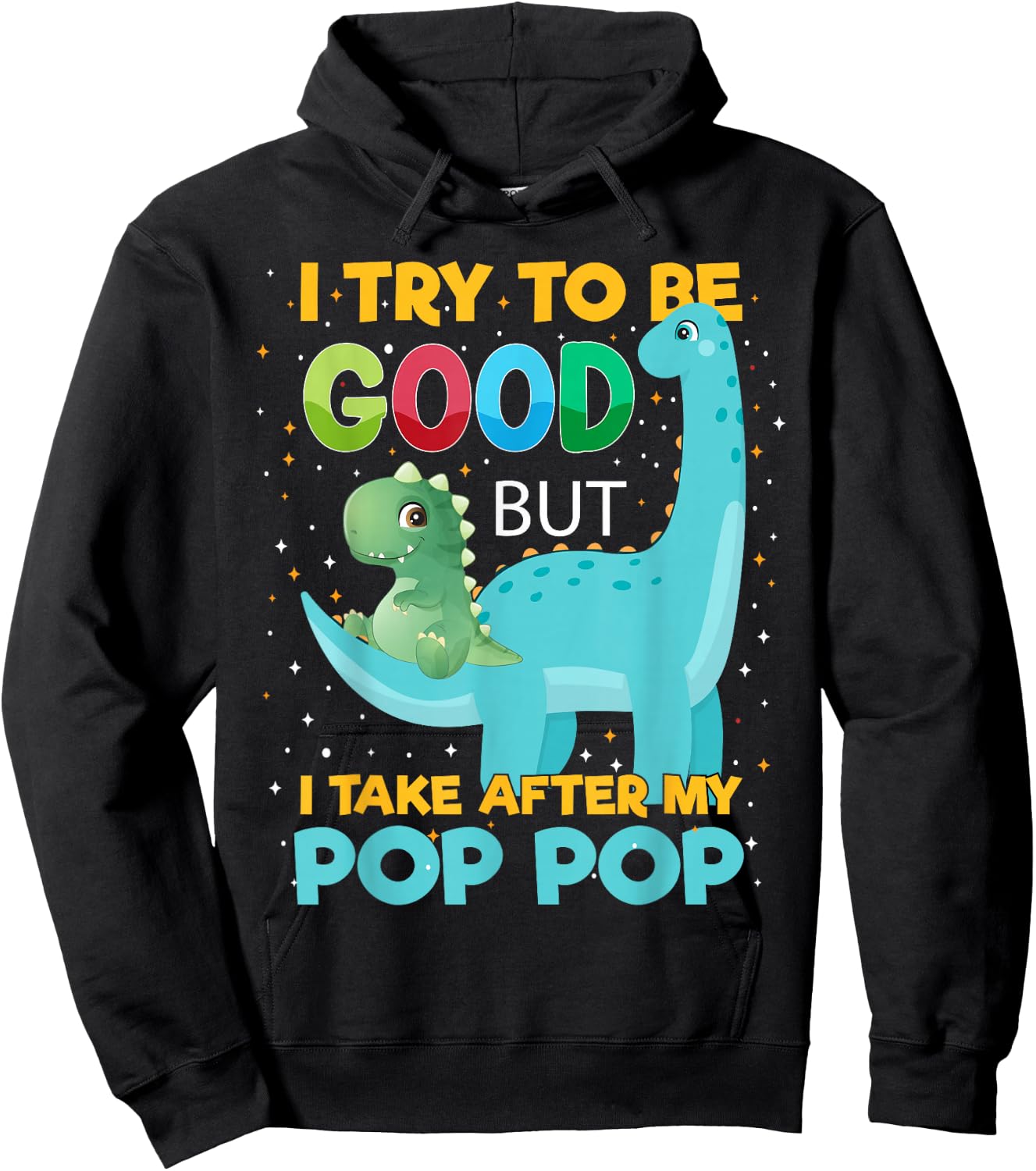 Kids i Try to be Good but i take After Pop Pop Boys Girls Hoodie - Hoodie | Black